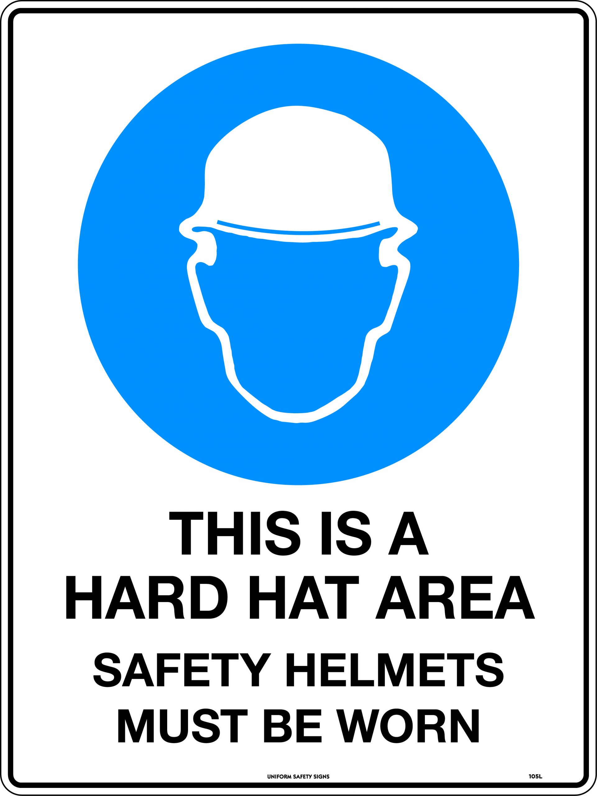 UNIFORM SAFETY 600X450MM METAL CL1 REF THIS IS A HARD HAT AREA SAFETY