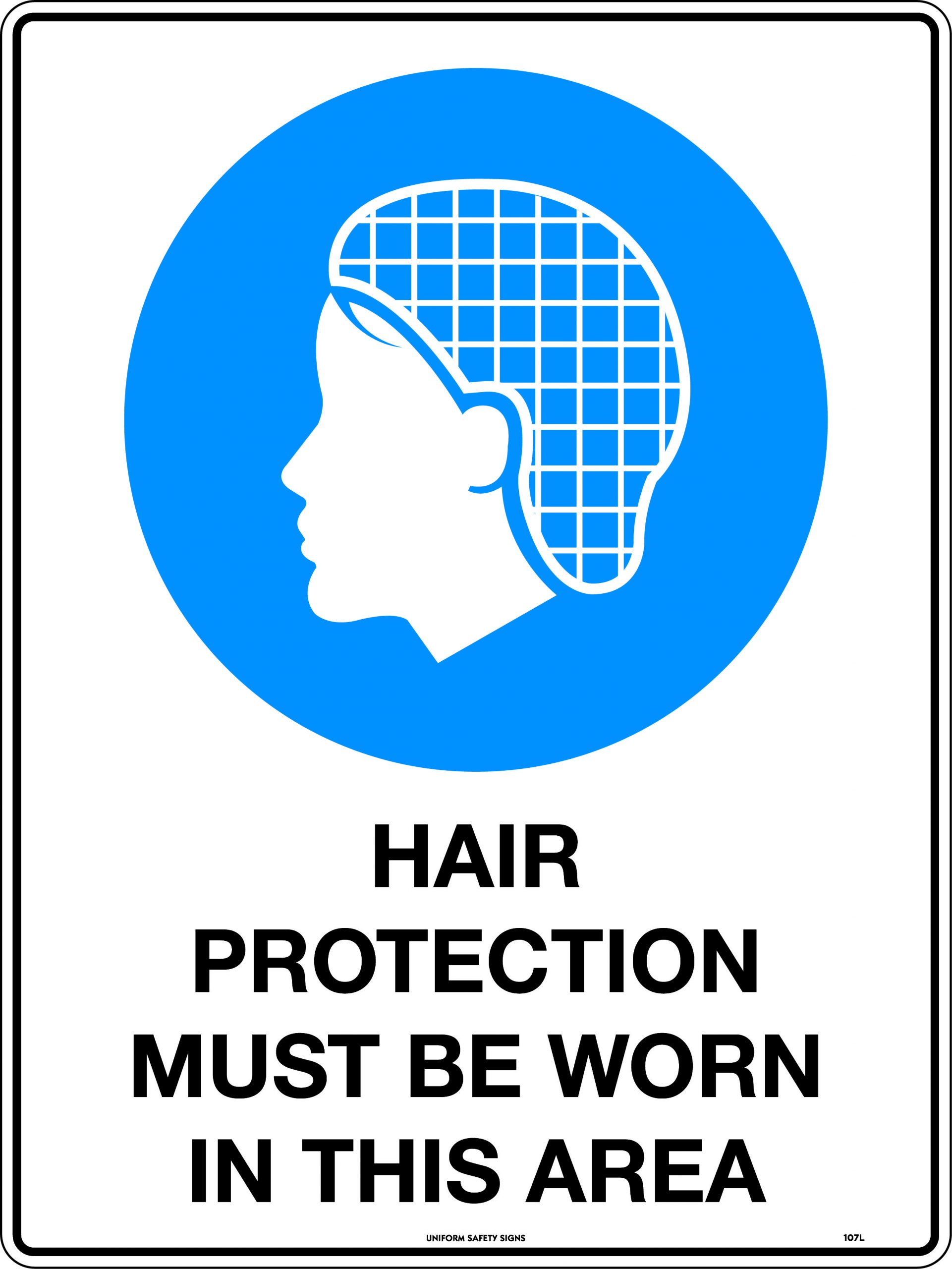 UNIFORM SAFETY 450X300MM POLY HAIR PROTECTION MUST BE WORN IN THIS ARE