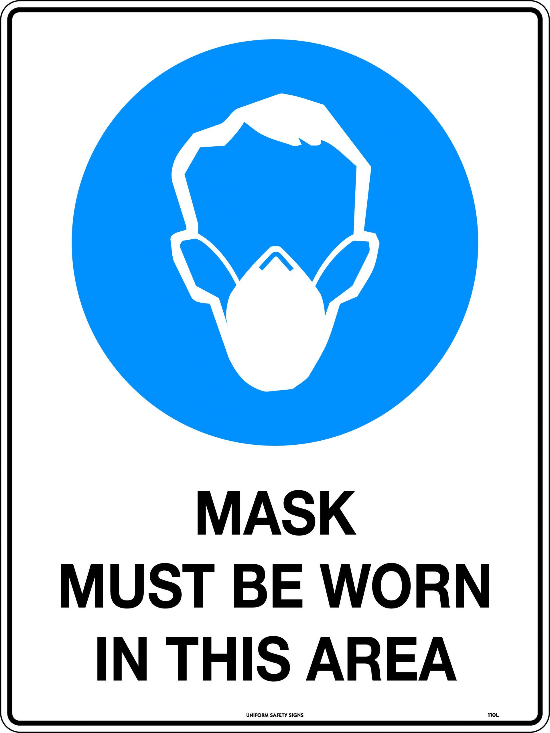 UNIFORM SAFETY 240X180MM SELF ADH MASK MUST BE WORN IN THIS AREA