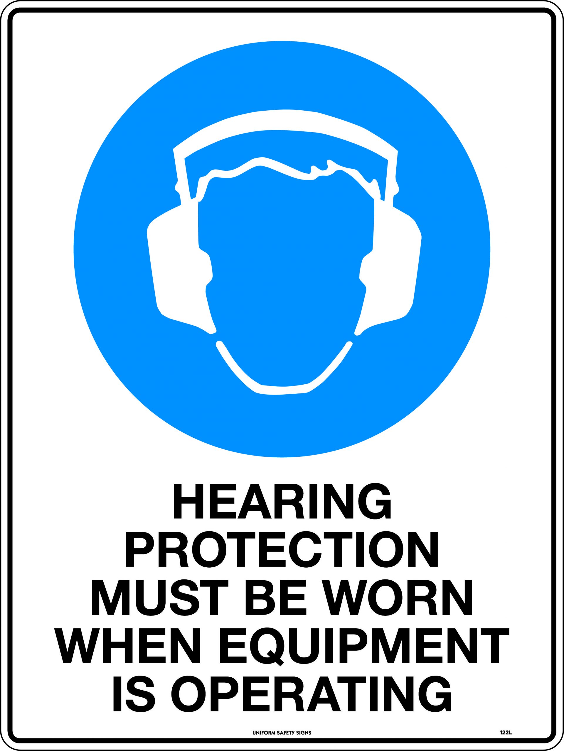UNIFORM SAFETY 600X450MM POLY HEARING PROTECTION MUST BE WORN WHEN EQU