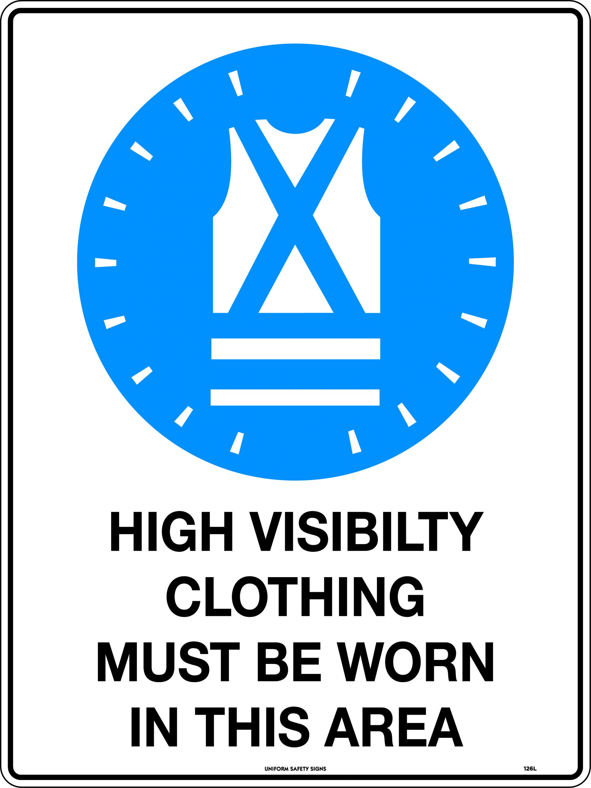 UNIFORM SAFETY 600X450MM POLY HIGH VISIBILITY CLOTHING MUST BE WORN IN
