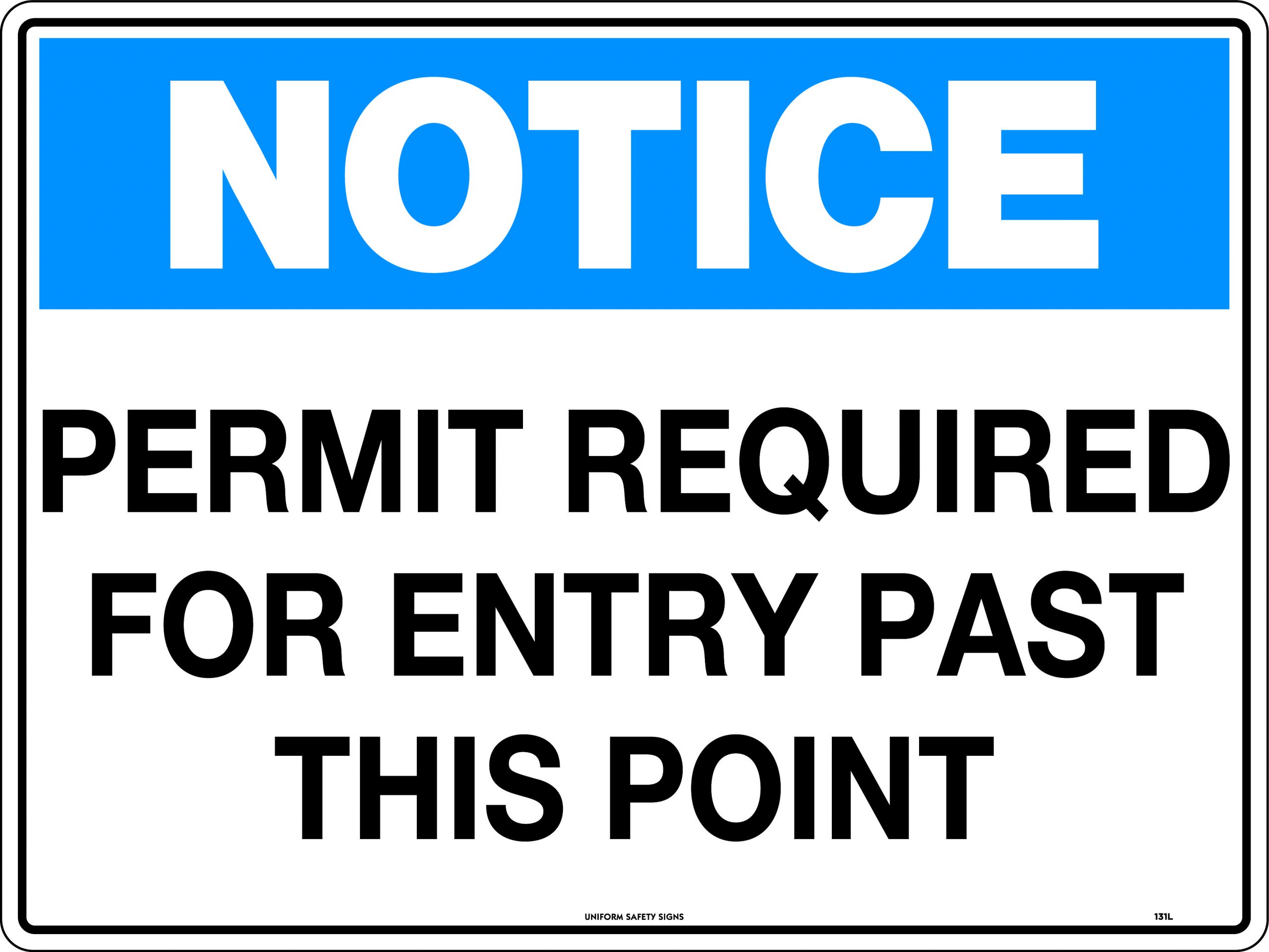 UNIFORM SAFETY 600X450MM POLY NOTICE PERMIT REQUIRED FOR ENTRY PAST TH