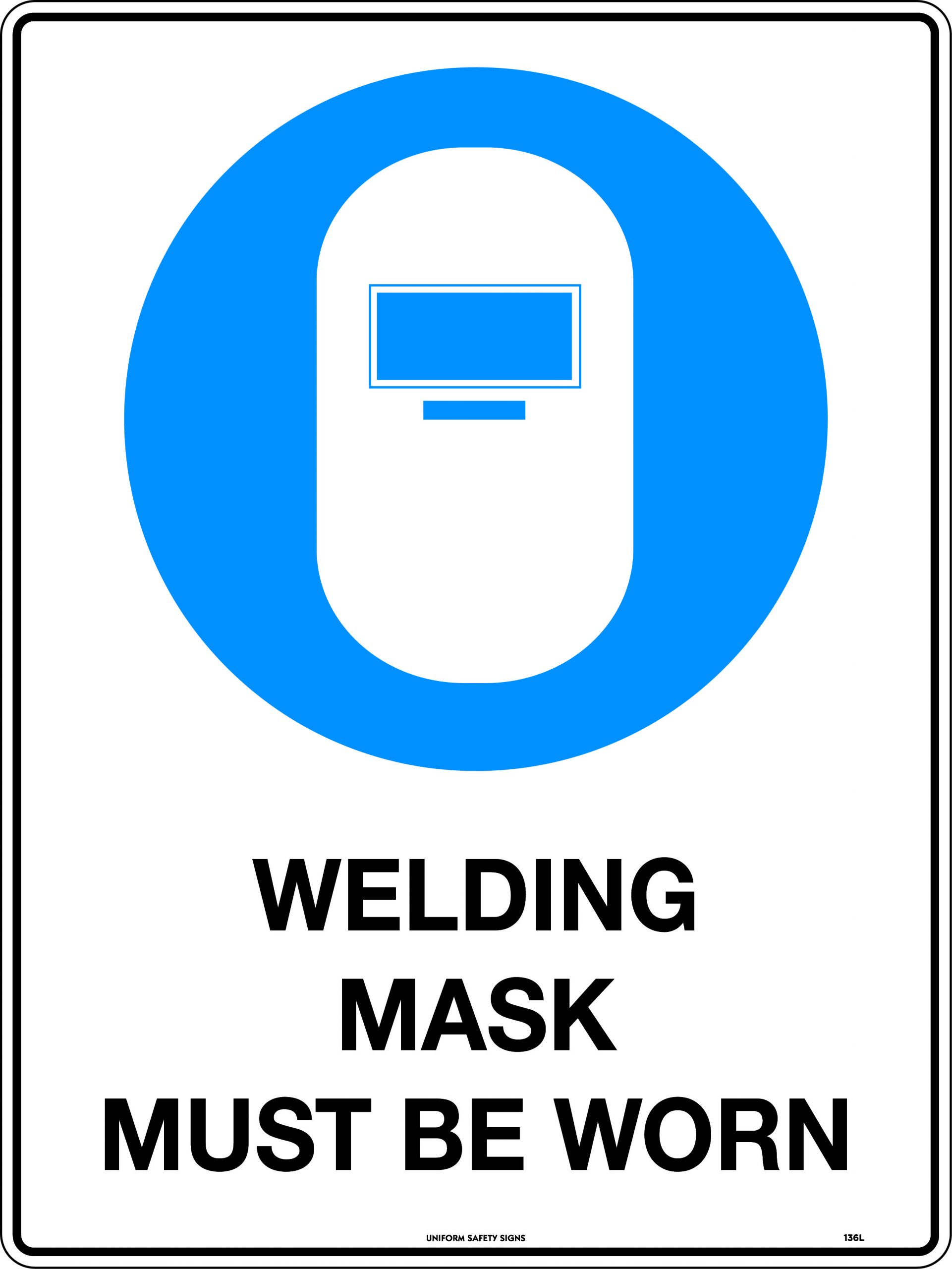 UNIFORM SAFETY 600X450MM POLY WELDING MASK MUST BE WORN 