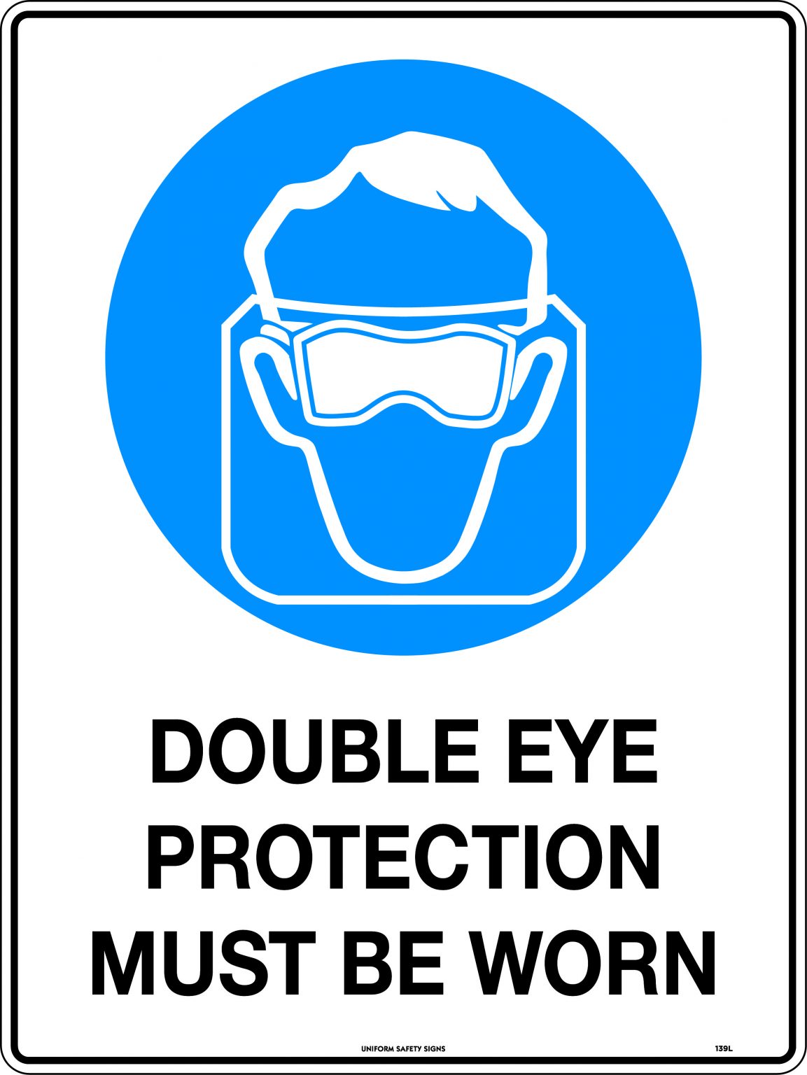 Double Eye Protection Must Be Worn Mandatory Signs USS