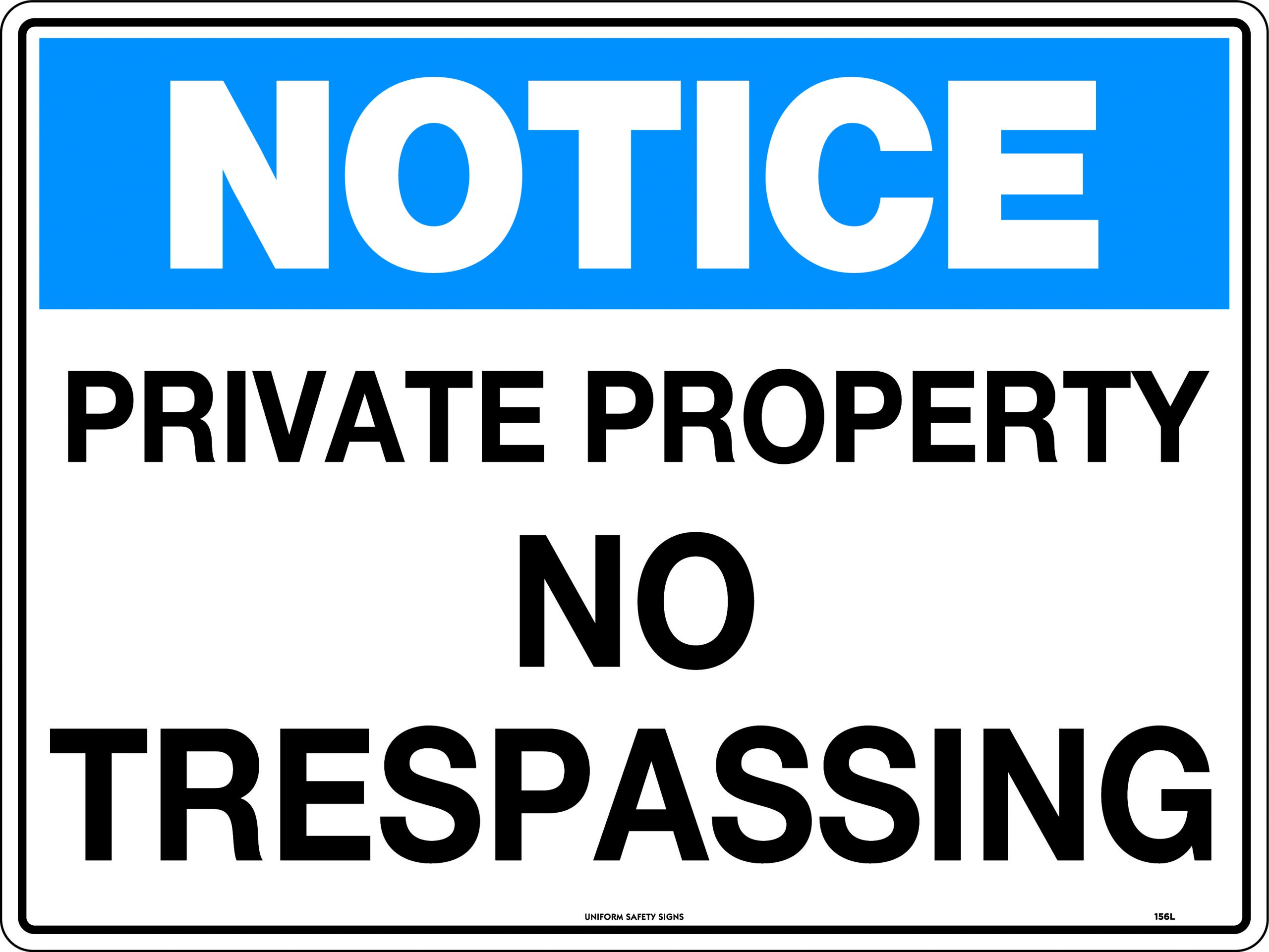 UNIFORM SAFETY 600X450MM METAL NOTICE PRIVATE PROPERTY NO TRESPASSING