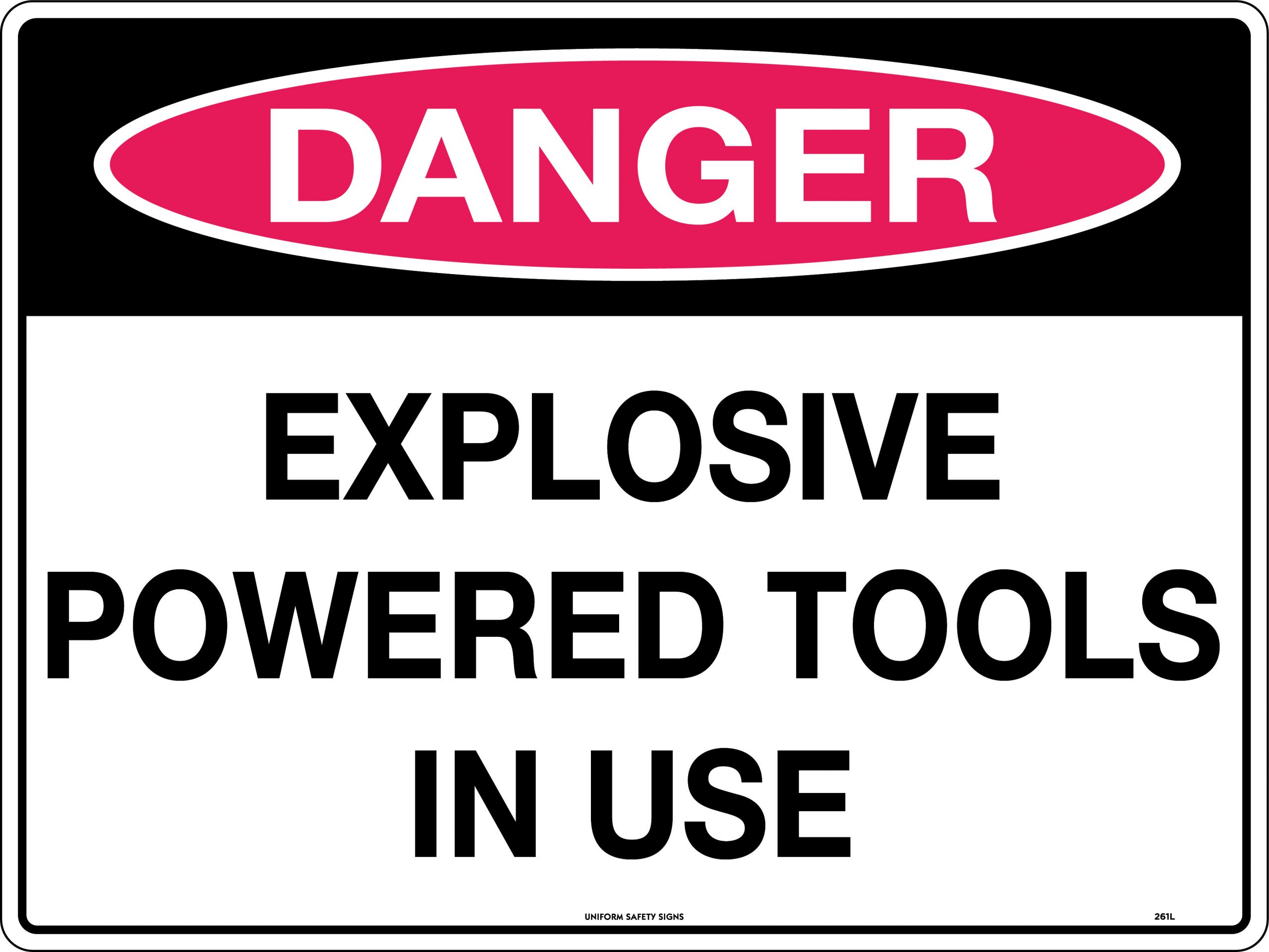 UNIFORM SAFETY 300X225MM METAL DANGER EXP POWERED TOOLS IN USE