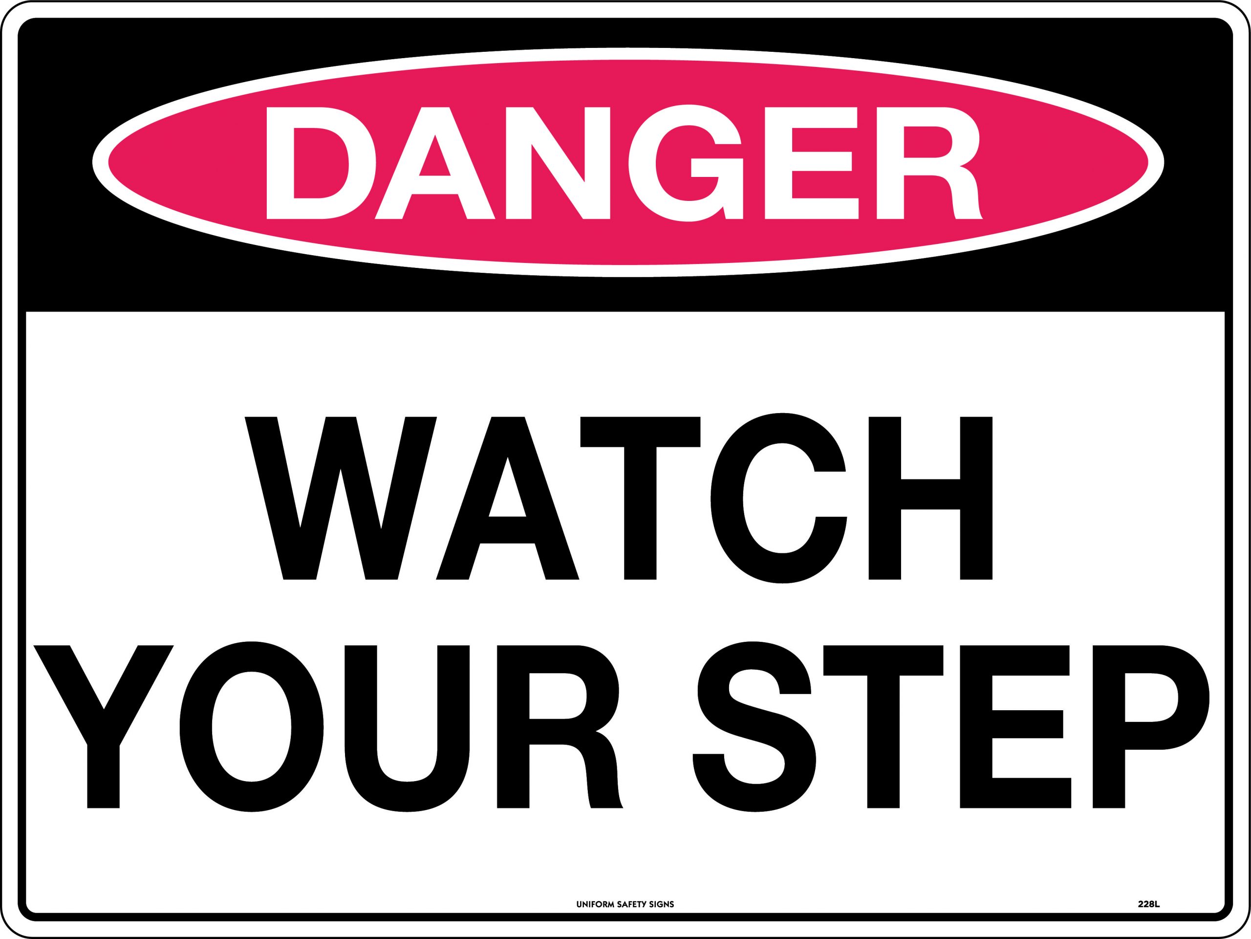 UNIFORM SAFETY 300X225MM METAL DANGER WATCH YOUR STEP 