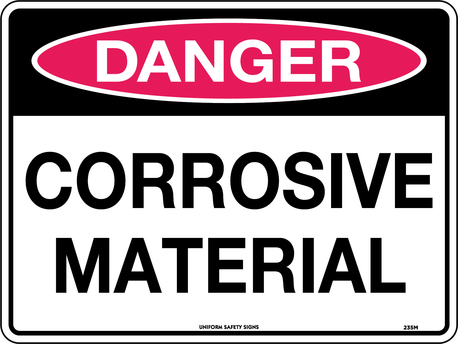 UNIFORM SAFETY 300X225MM METAL DANGER CORROSIVE MATERIAL 