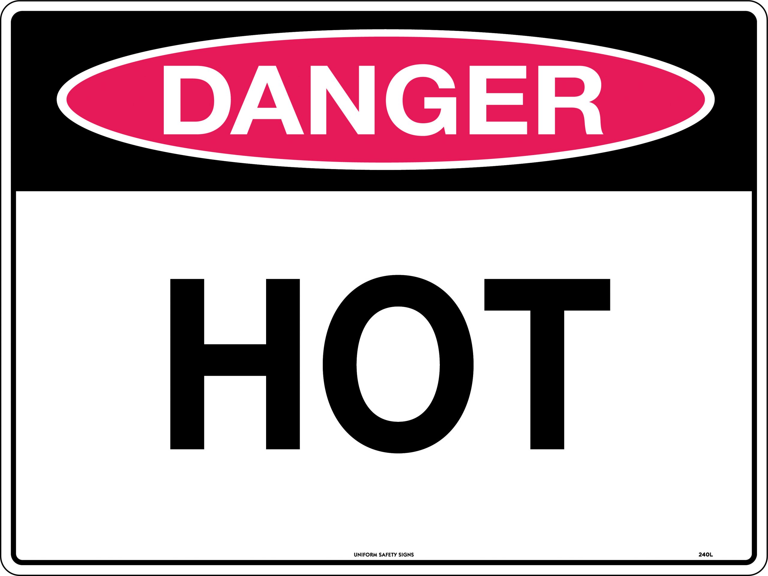 UNIFORM SAFETY 600X450MM POLY DANGER HOT 