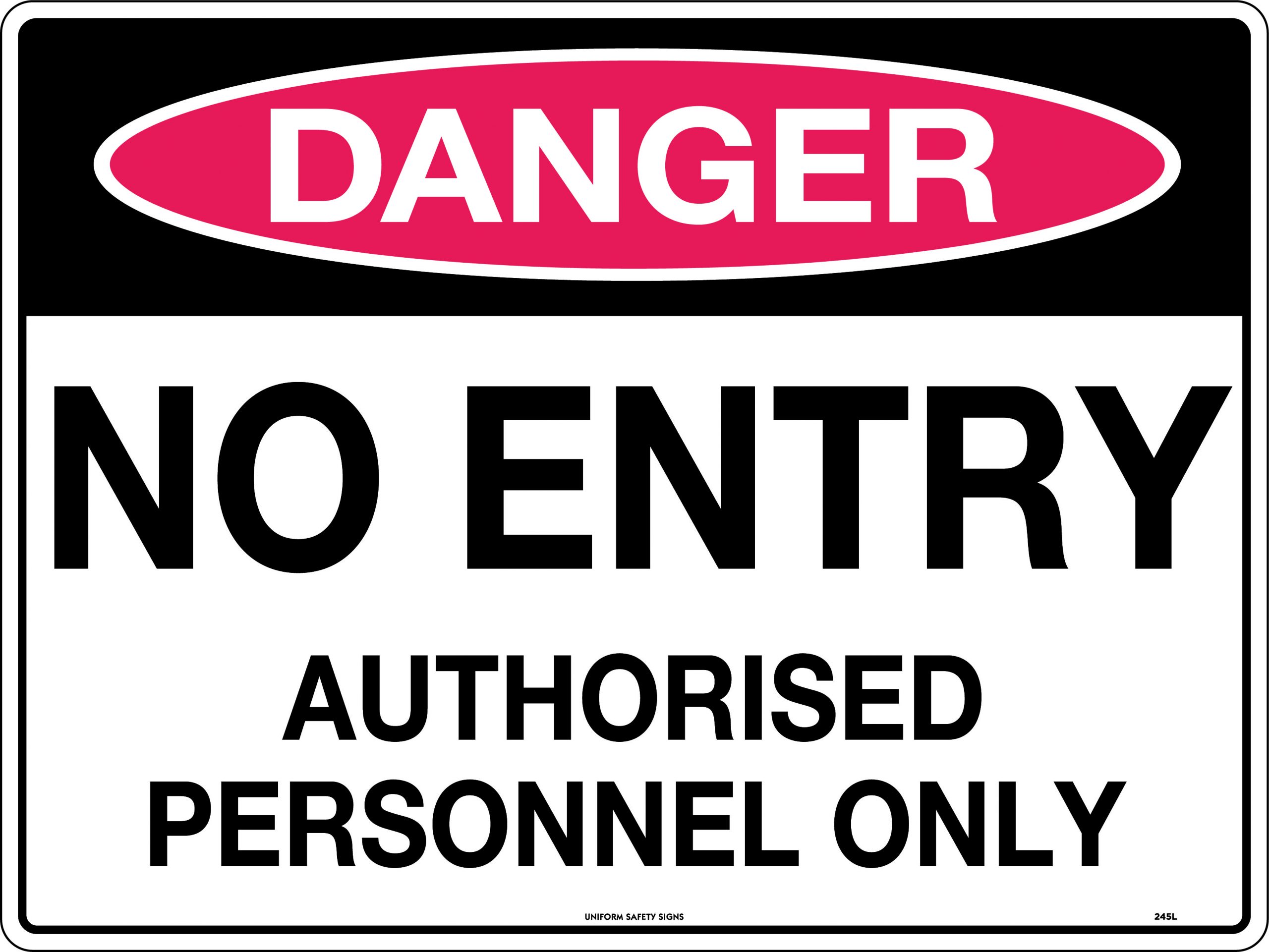 SIGN DANGER NO ENTRY AUTHORISED PERSONNEL ONLY 300X225 METAL 84D