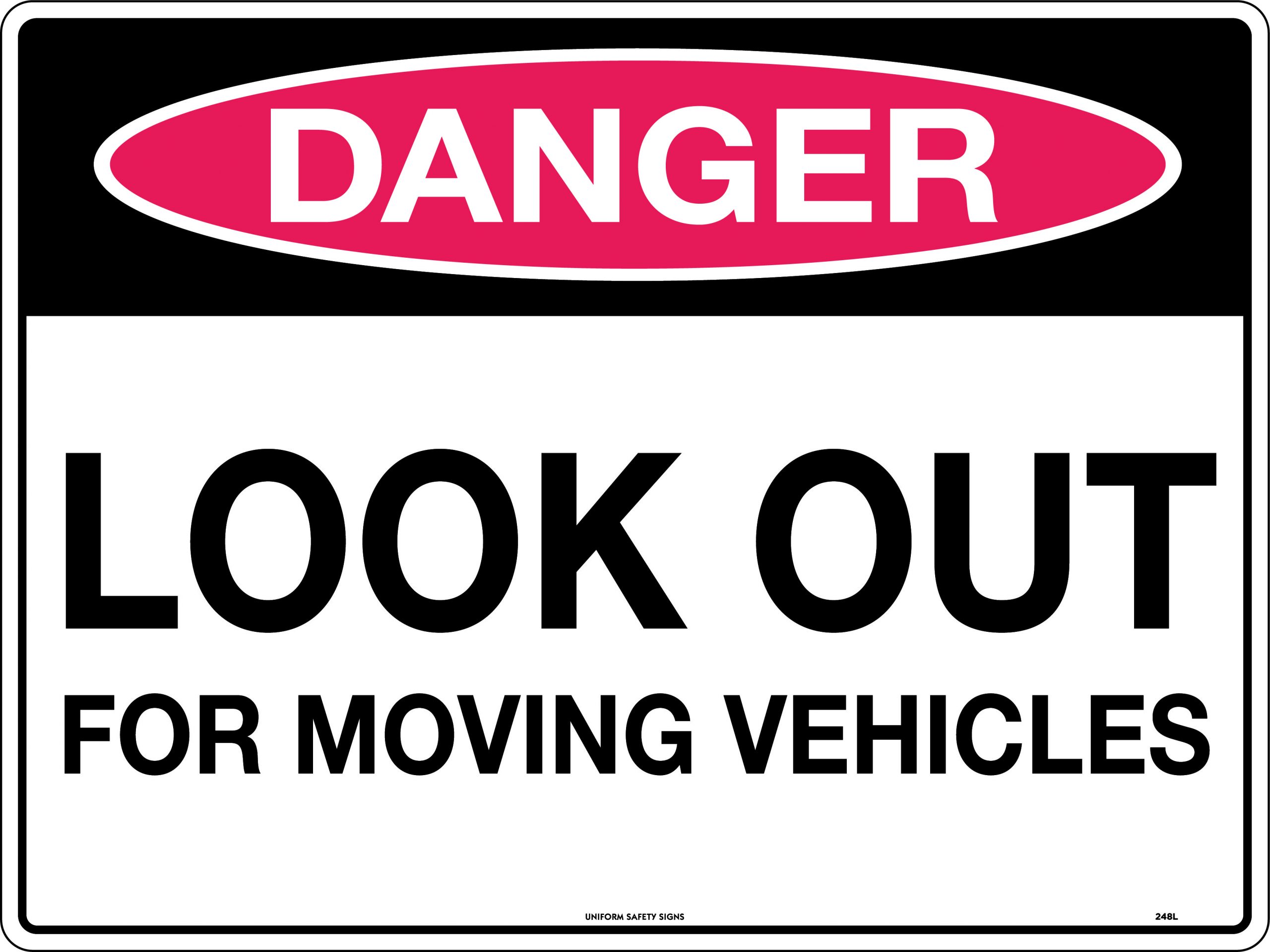 SIGN 600 X 450MM METAL DANGER LOOK OUT FOR MOVING VEHICLES 