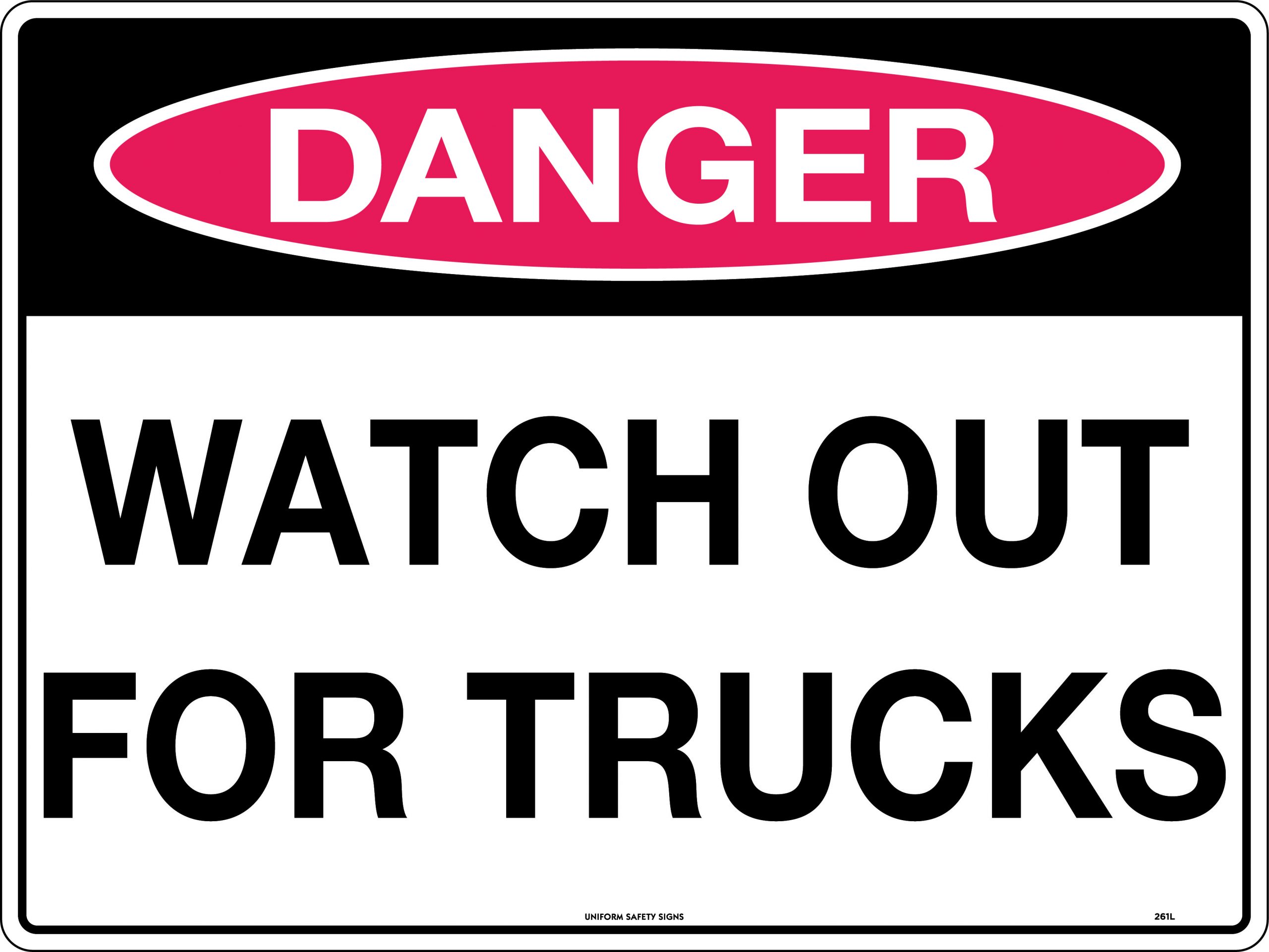 SIGN 600 X 450MM METAL DANGER LOOK OUT FOR TRUCKS 