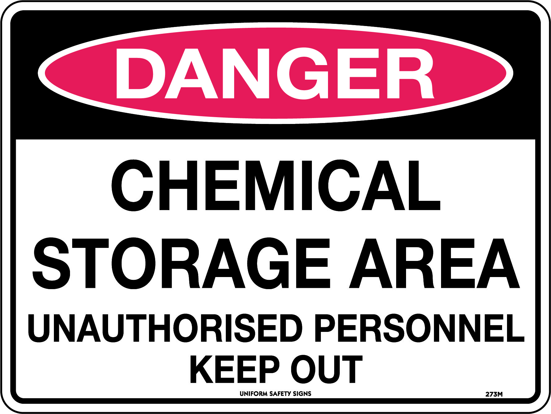 UNIFORM SAFETY 600X450MM POLY DANGER CHEMICAL STORAGE AREA 