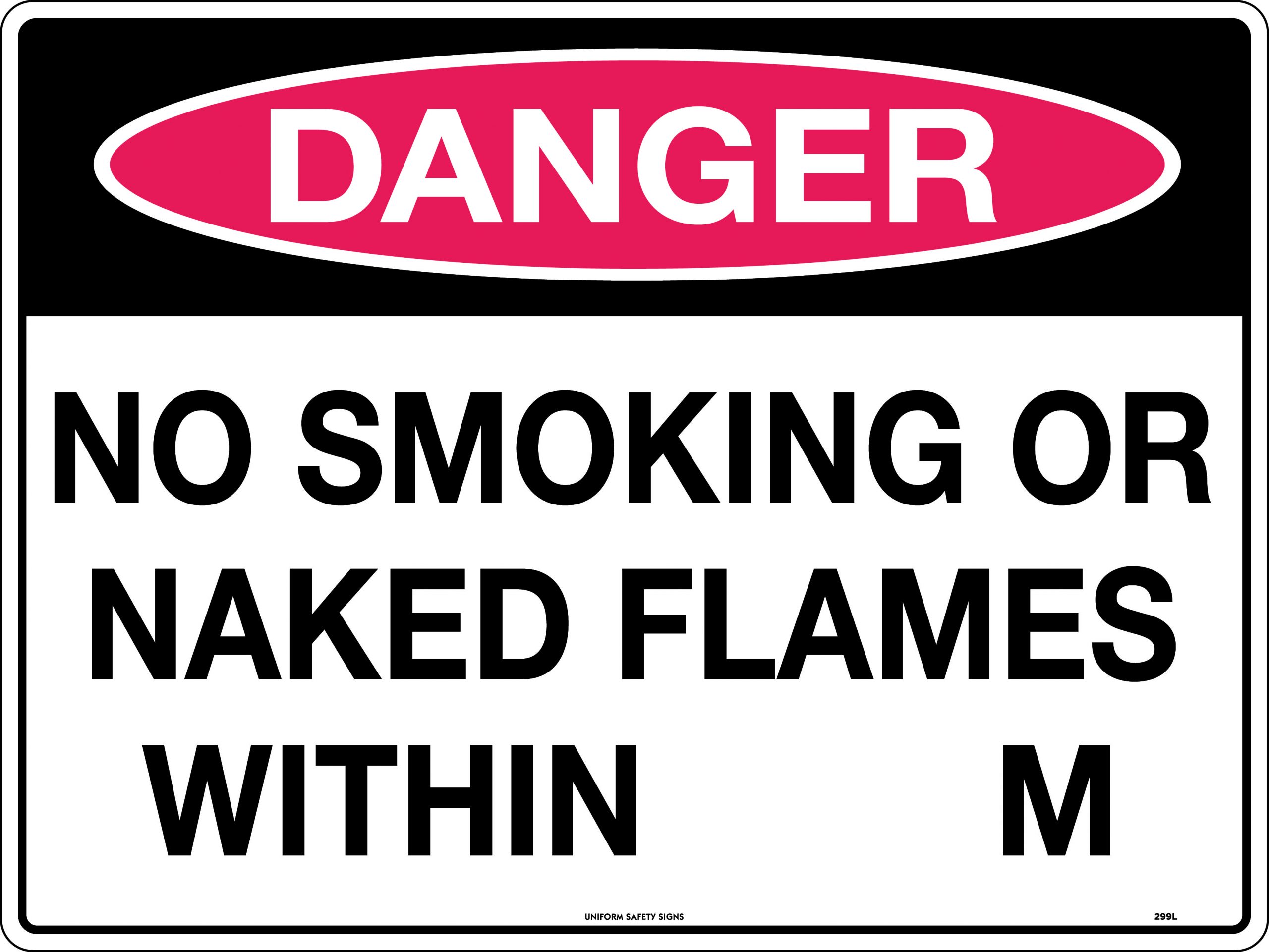 UNIFORM SAFETY 300X225MM METAL DANGER NO SMOKING OR NAKED FLAMES WITHI