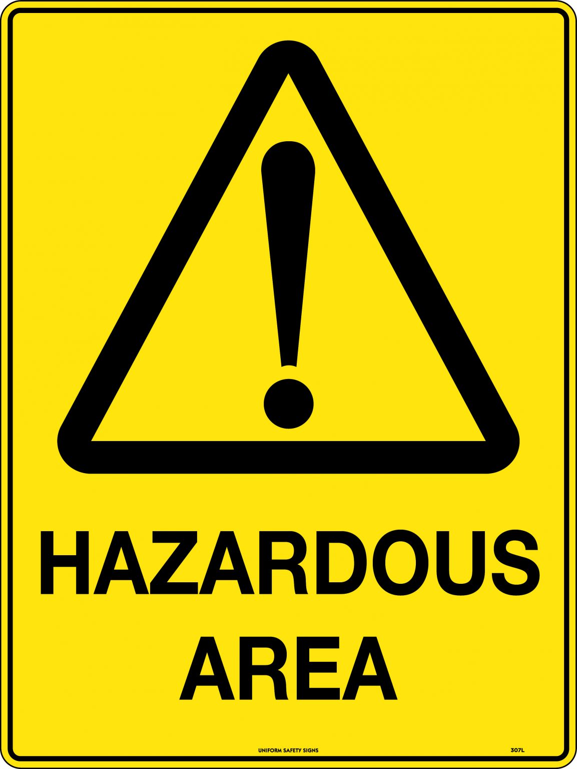Hazardous Area Uniform Safety Signs