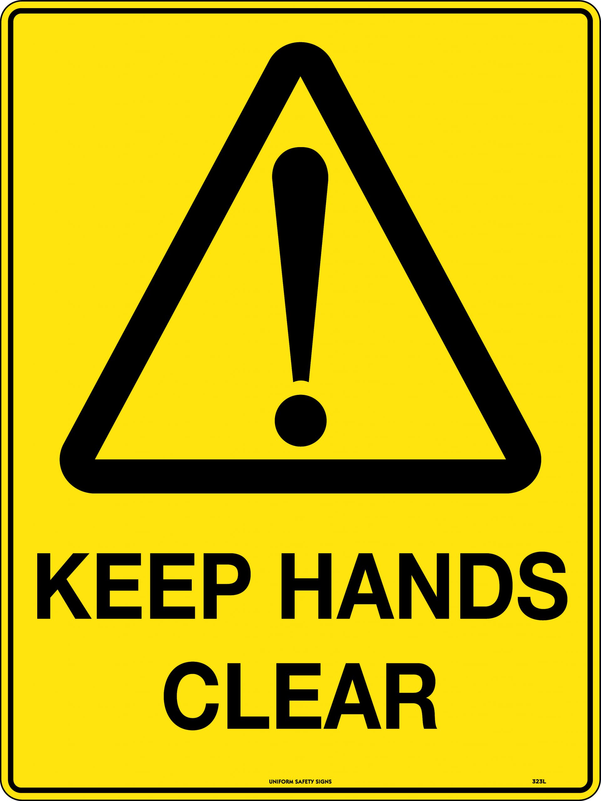 SIGN 300 X 225MM POLY KEEP HANDS CLEAR 