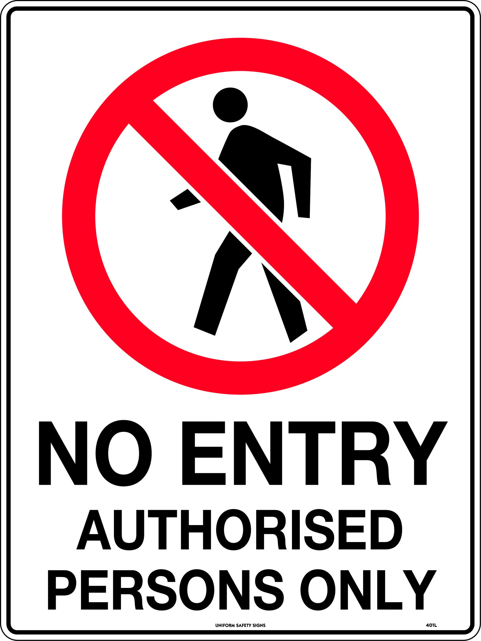 SIGN 450 X 200MM SELF ADHESIVE NO ENTRY AUTHORISED PERSONS ONLY