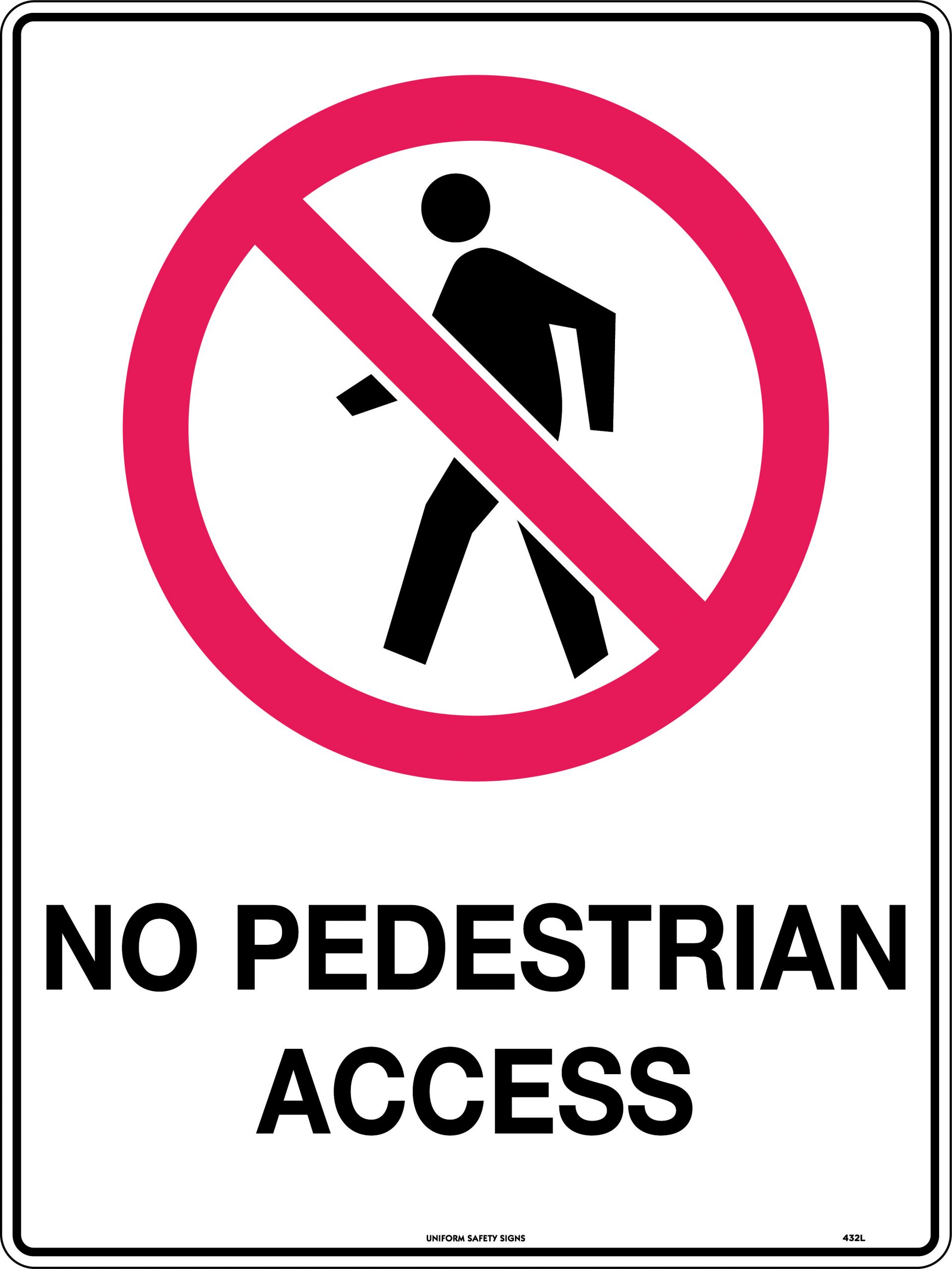 SIGN NO PEDESTRIAN ACCESS 600X450 METAL 153P 