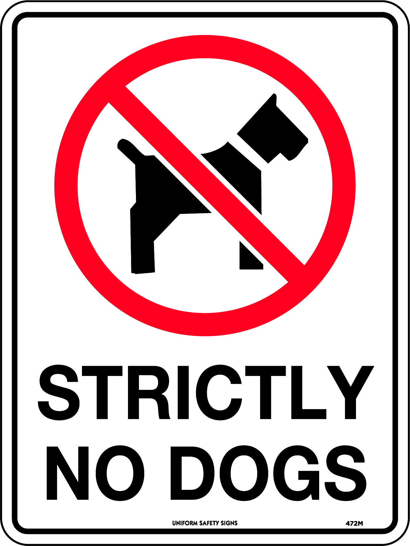 SIGN 300 X 225MM METAL STRICTLY NO DOGS 