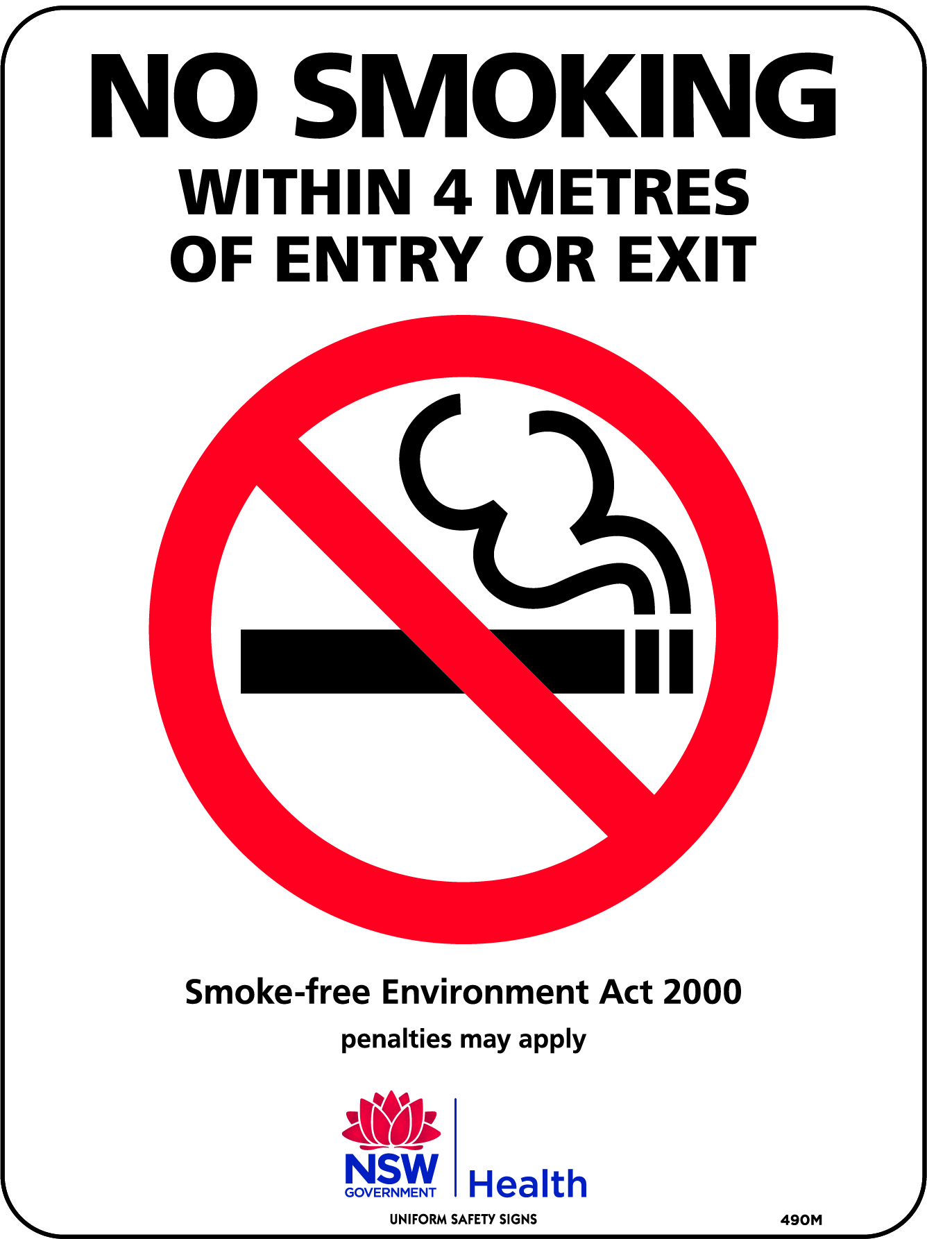 SIGN 450 X 300 METAL NO SMOKING WITHIN 4 METRES OF ENTRY OR EXIT