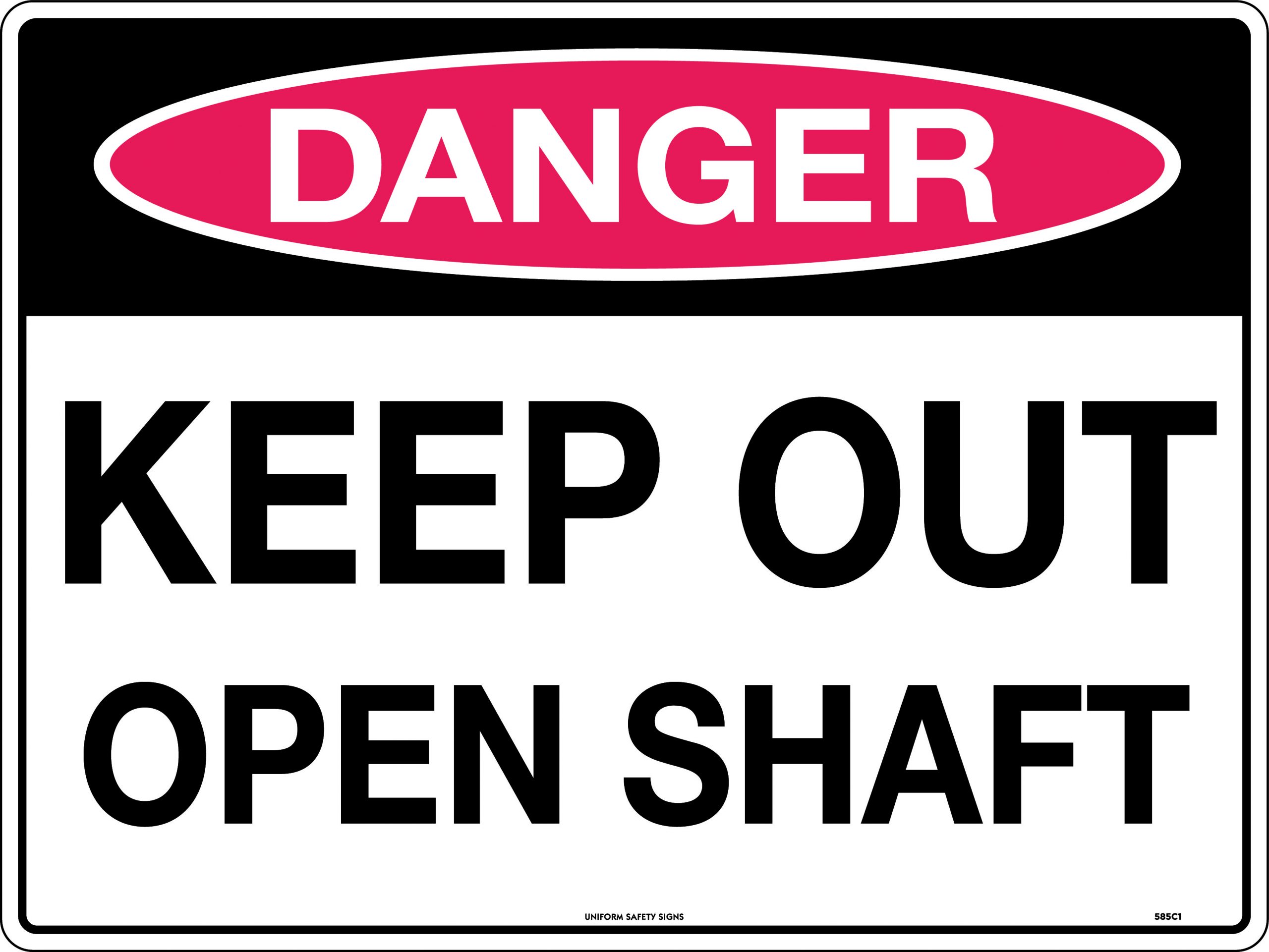 UNIFORM SAFETY 600X450MM METAL CL1 REF DANGER KEEP OUT OPEN SHAFT