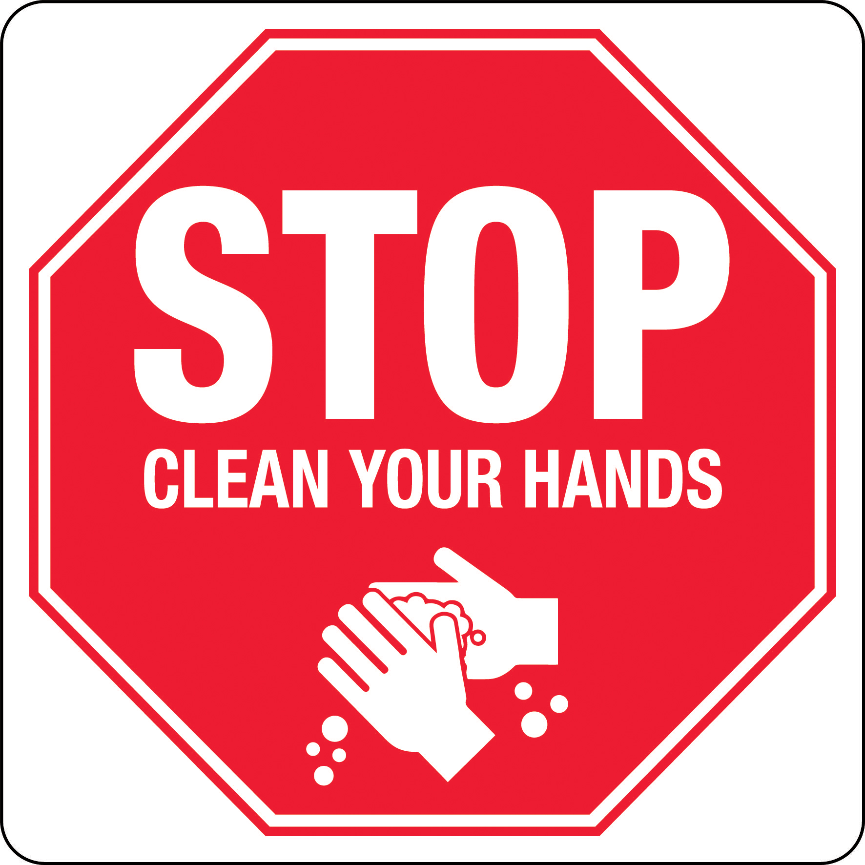 STOP CLEAN YOUR HANDS SIGN 300X300 POLY 
