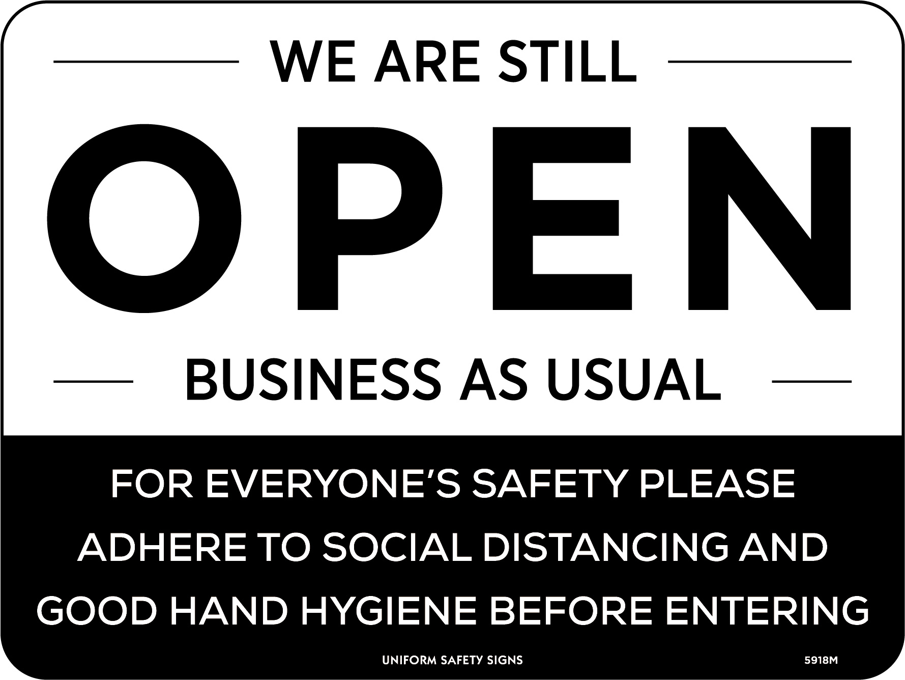 SIGN 300X225MM - POLY - WE ARE STILL OPEN BUSINESS AS USUAL