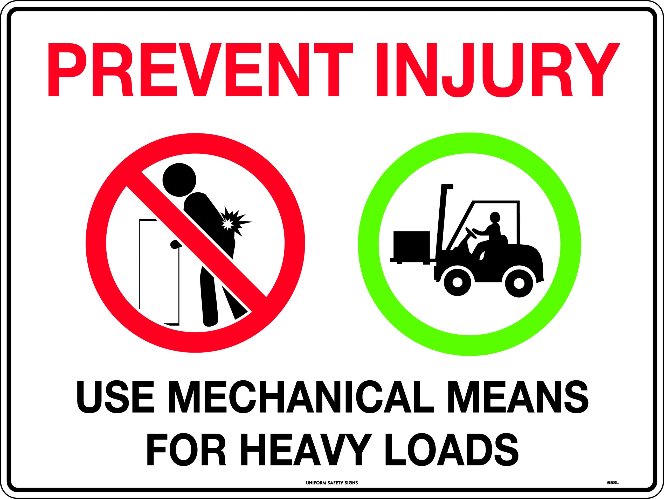 SIGN 600 X 450MM POLY PREVENT INJURY USE MECHANICAL MEANS FOR HEAVY LOADS