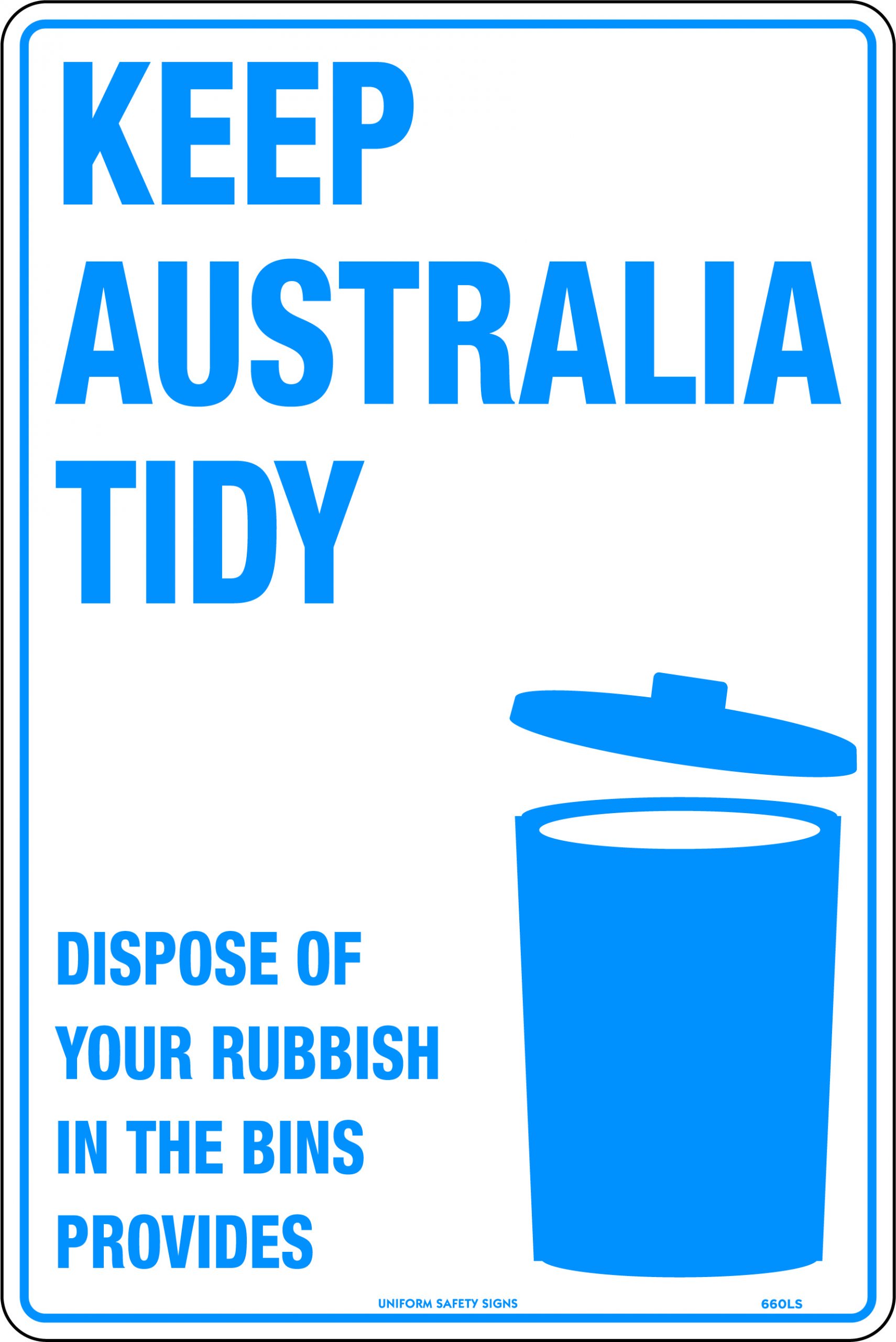 UNIFORM SAFETY 450X300MM POLY KEEP AUSTRALIA TIDY DISPOSE OF YOUR
