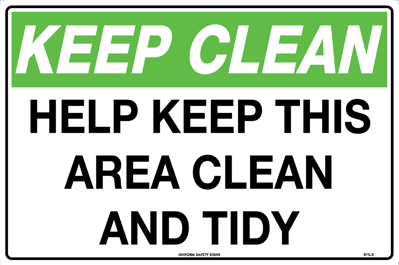 Keep Clean Help Keep This Area Clean and Tidy | General Signs | USS