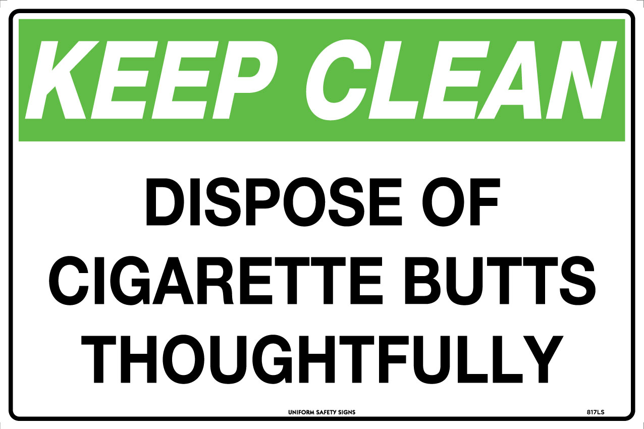 UNIFORM SAFETY 450X300MM POLY KEEP CLEAN DISPOSE OF CIGARETTE BUTTS TH