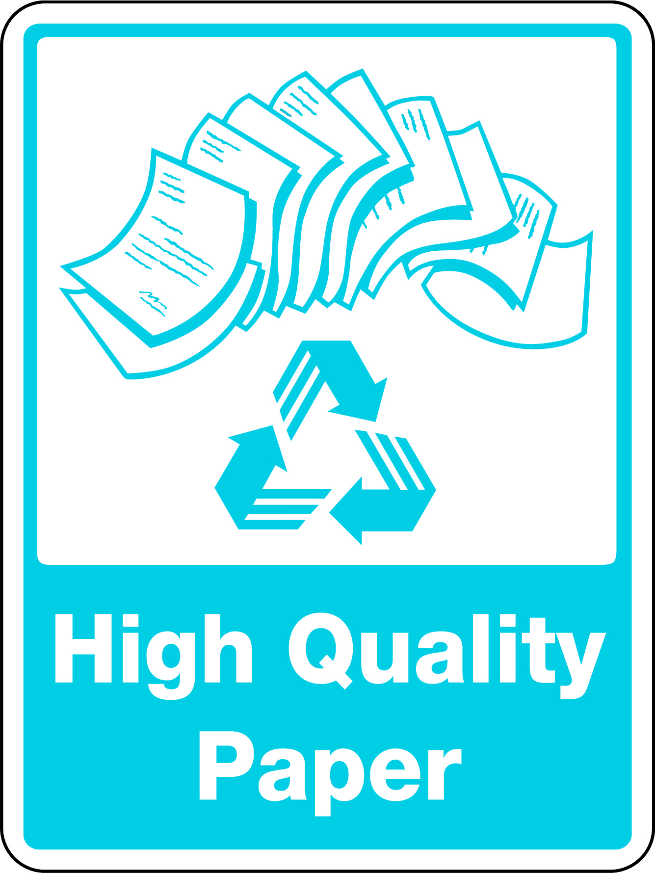 SIGN 300 X 225MM SELF ADHESIVE HIGH QUALITY PAPER [WITH RECYCLING PICTO]