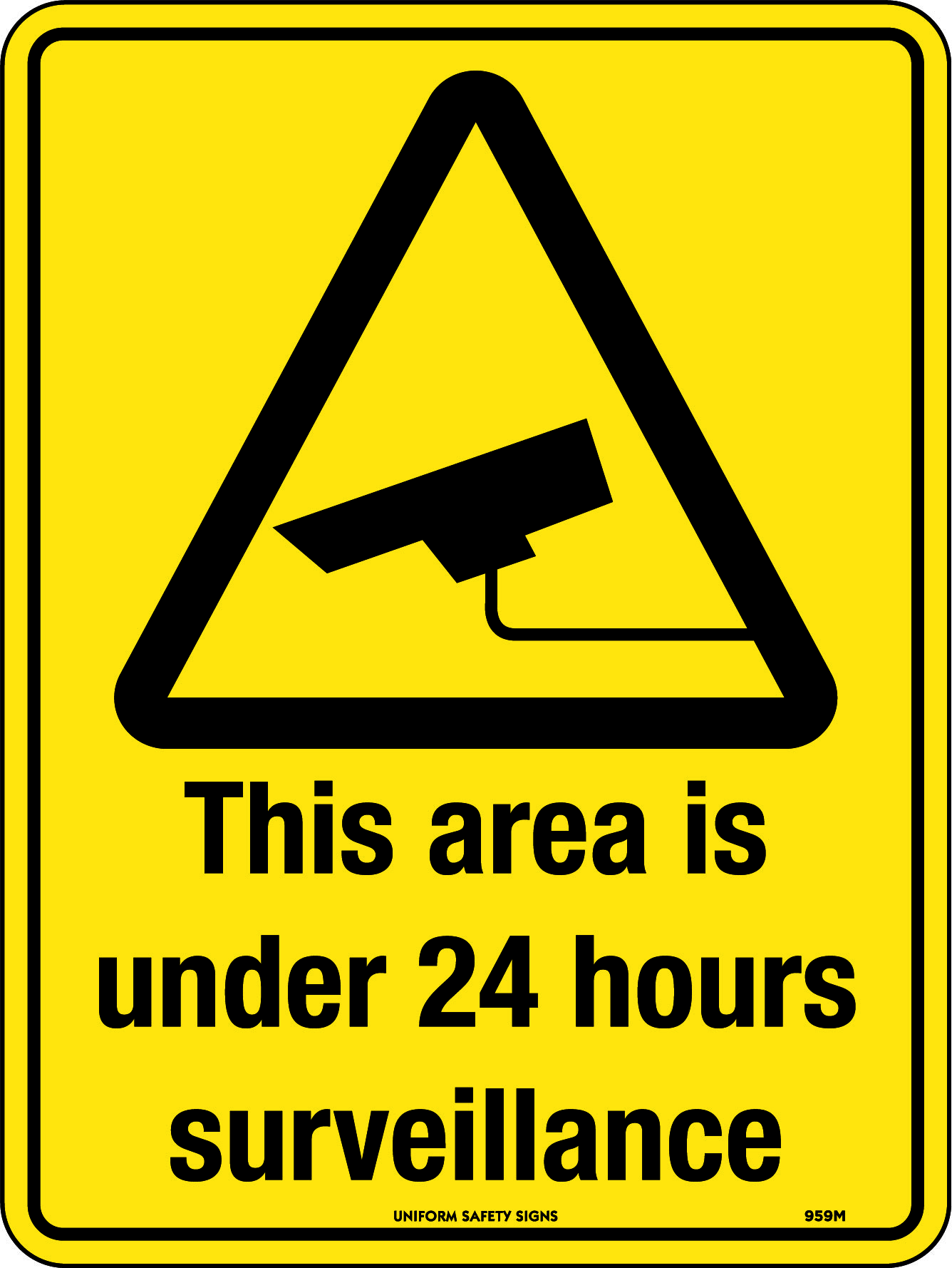 UNIFORM SAFETY 600X450MM METAL THIS AREA IS UNDER 24H SURVEILLANCE