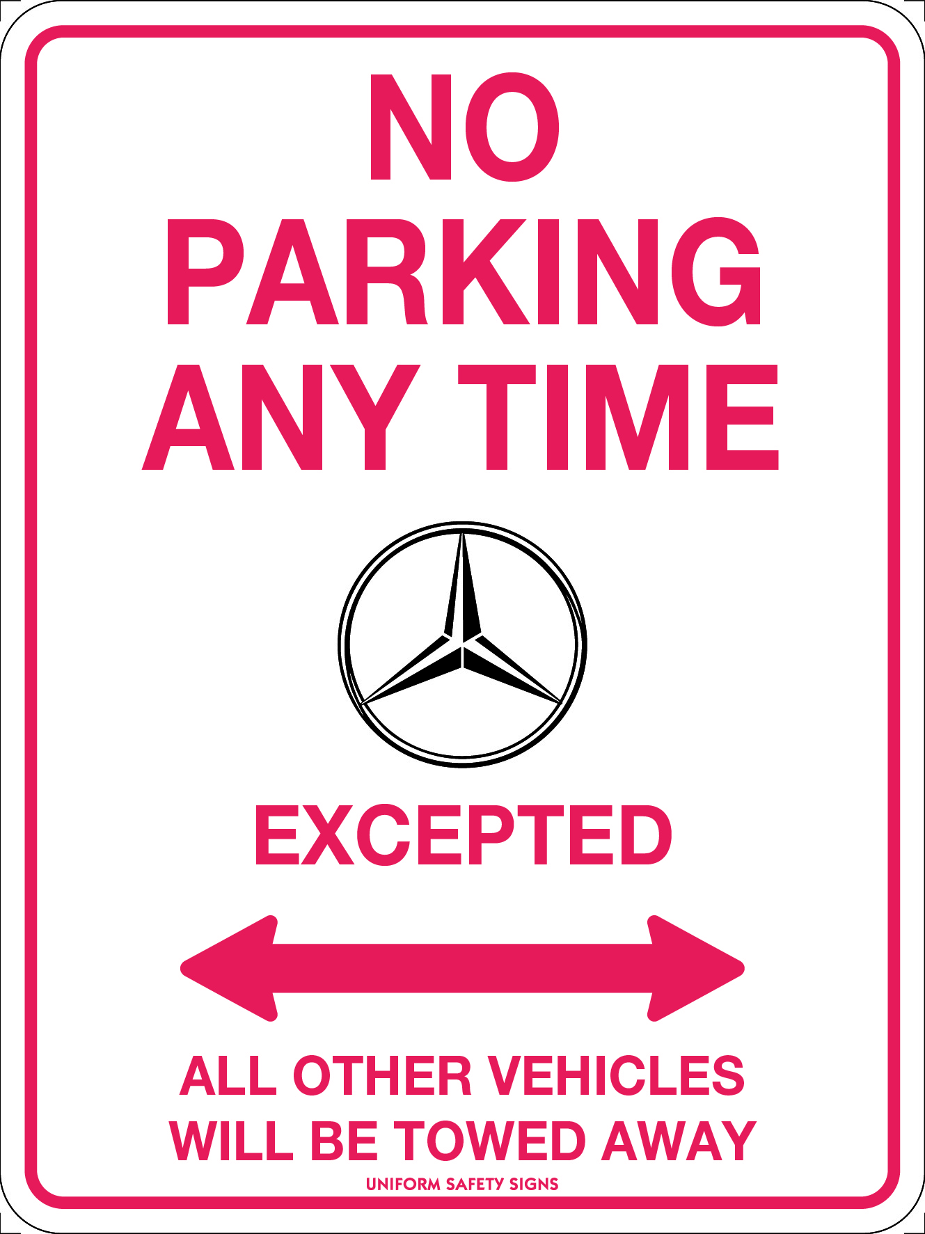 SIGN 300 X 225MM METAL NO PARKING ANYTIME MERCEDES EXCEPTED