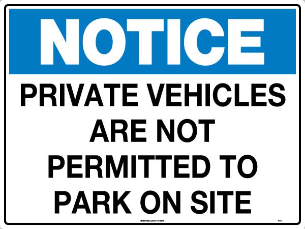 SIGN 600 X 450 FLUTE PRIVATE VEHICLES ARE NOT PERMITTED TO PARK ON SITE