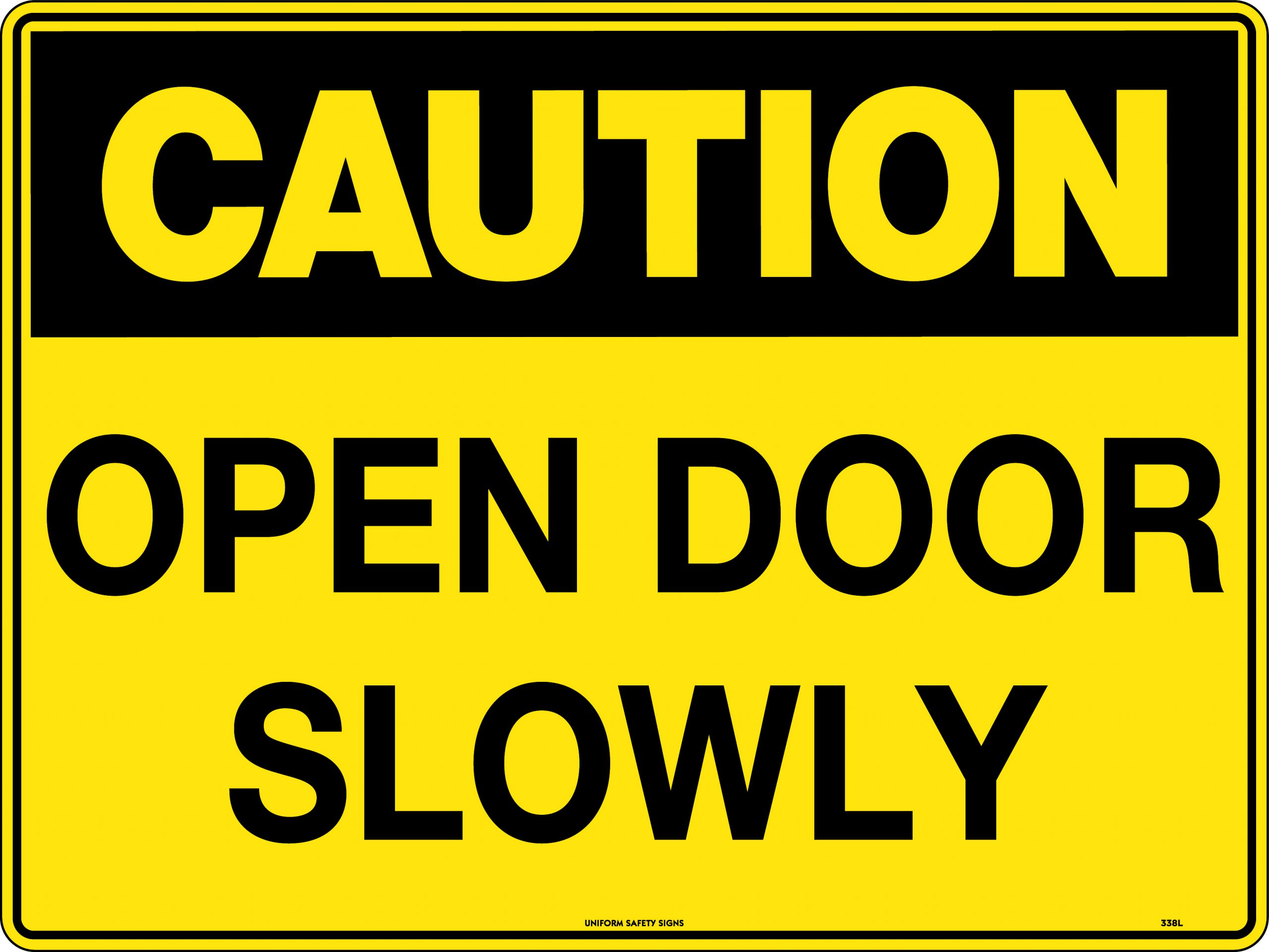 Caution Open Door Slowly | Caution Signs | USS