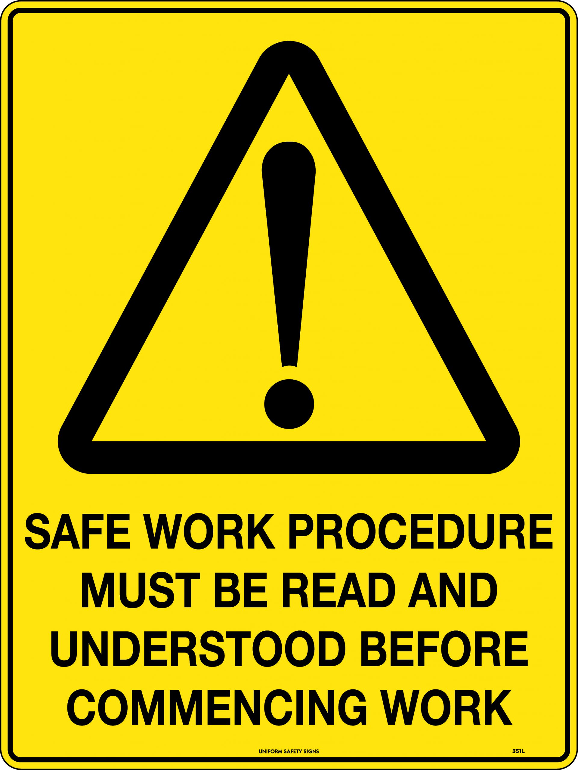 UNIFORM SAFETY 600X450MM POLY SAFE WORK PROCEDURE MUST BE READ