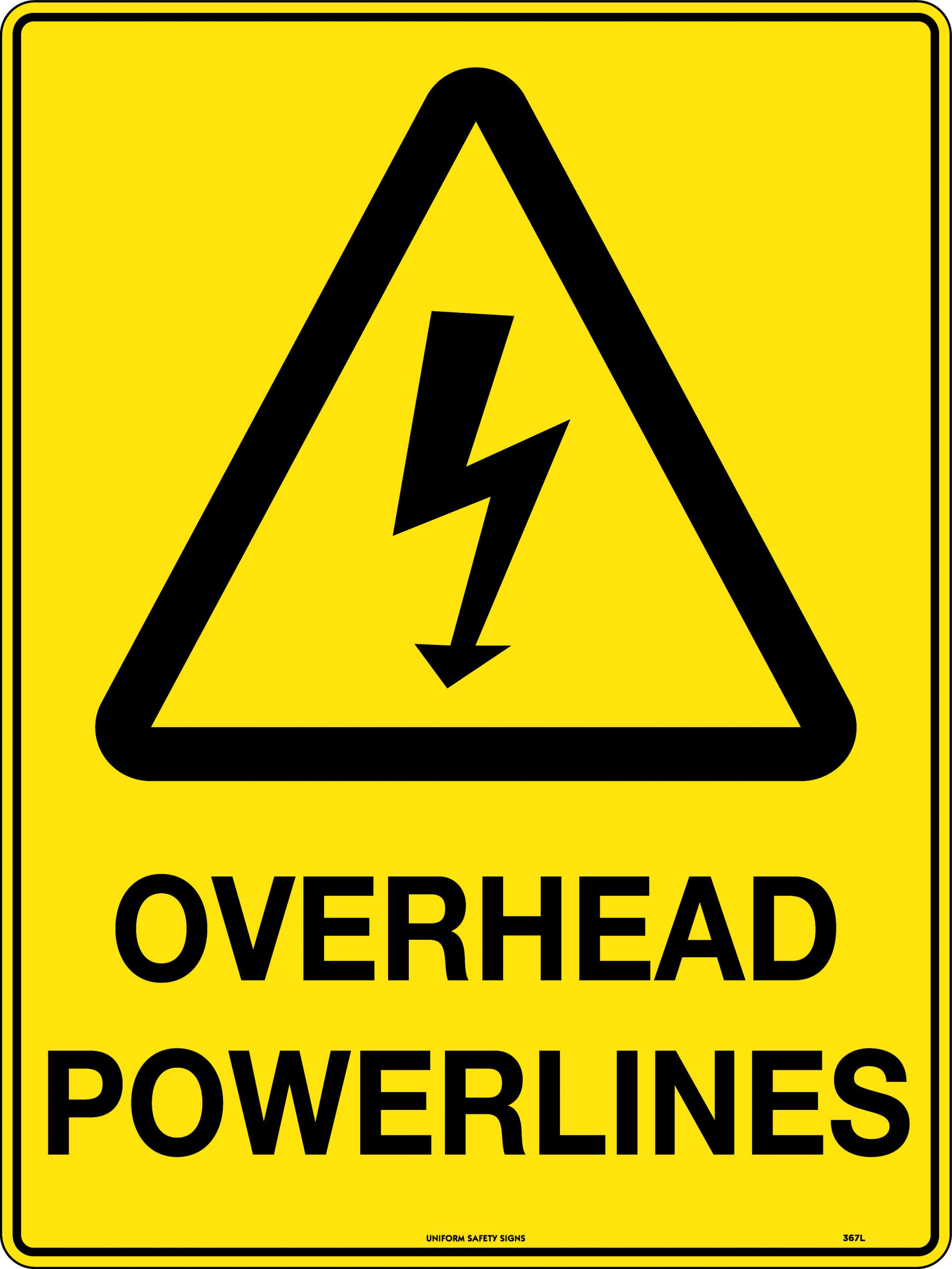 Caution Overhead Powerlines Uniform Safety Signs