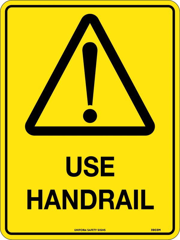 Use Handrail Safety Warning Sign