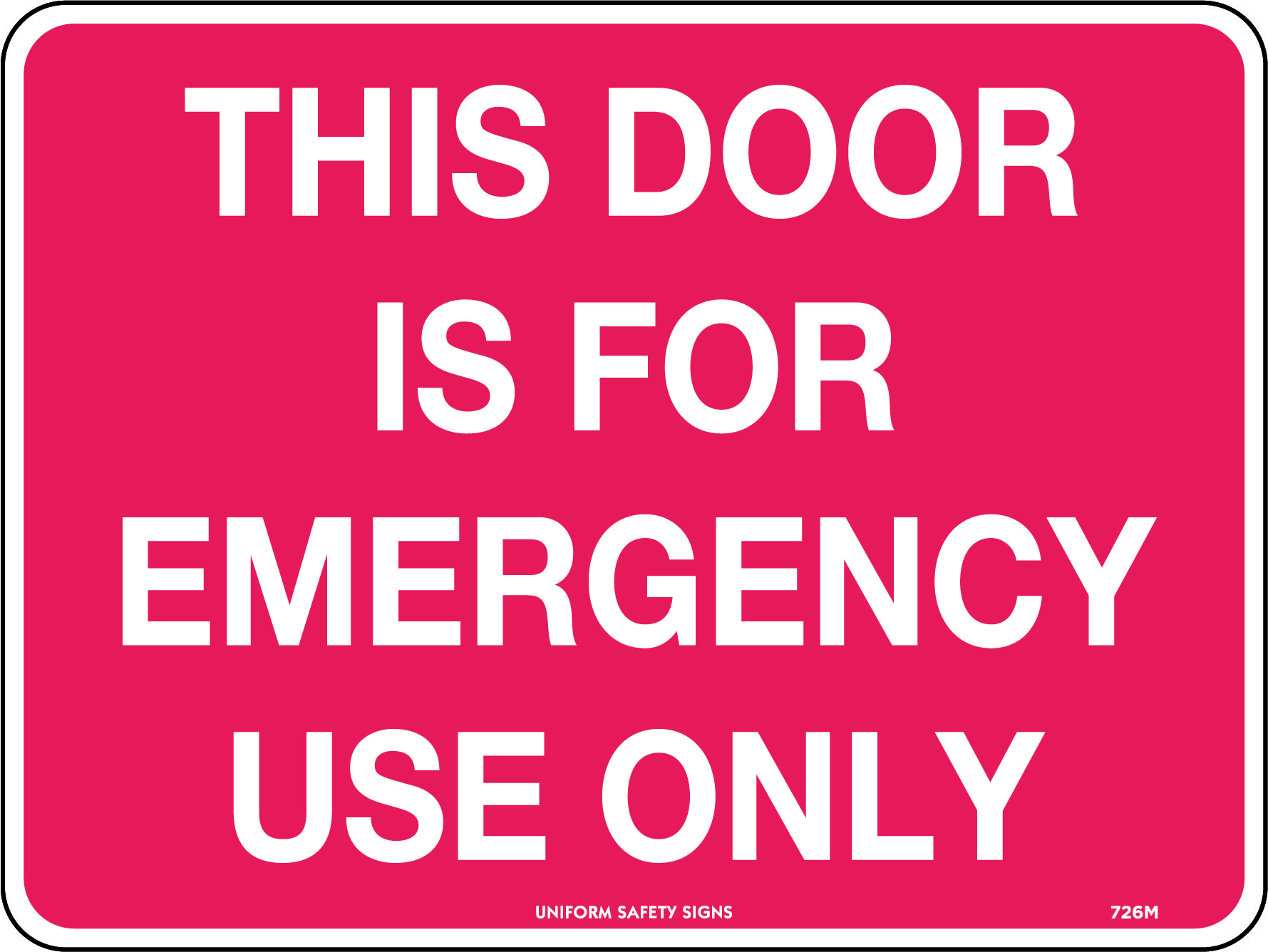 UNIFORM SAFETY 300X225MM POLY THIS DOOR IS FOR EMERGENCY EXIT ONLY