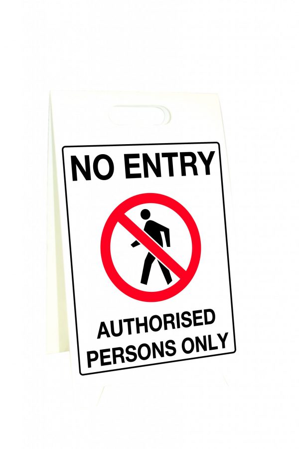 Corflute A-Frame No Entry Authorised Persons Only Safety Sign