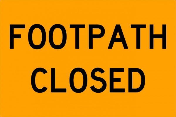 Footpath Closed Traffic Signage