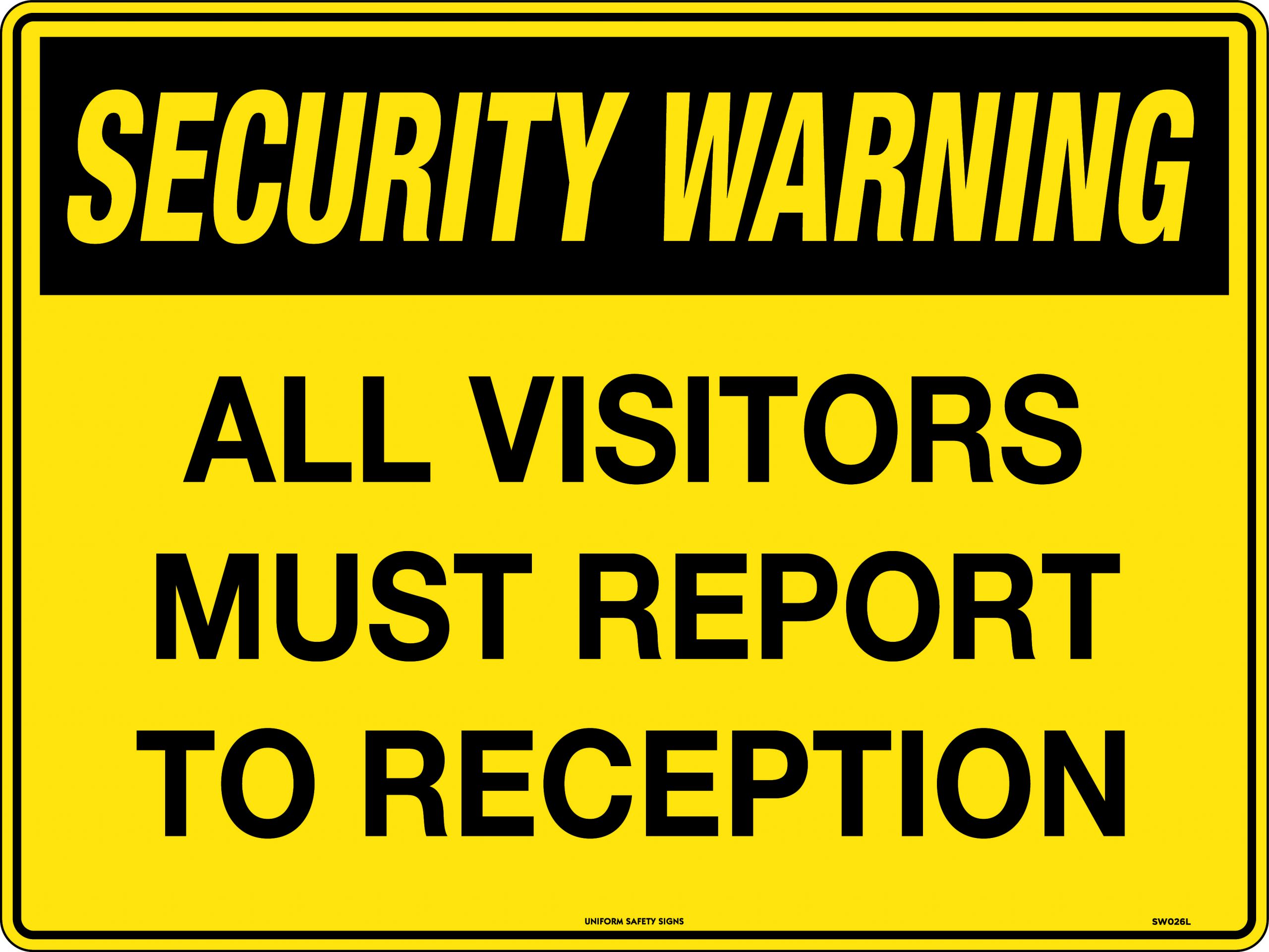 SIGN 600 X 450 METAL SECURITY WARNING ALL VISITORS MUST REPORT TO RECEPTION
