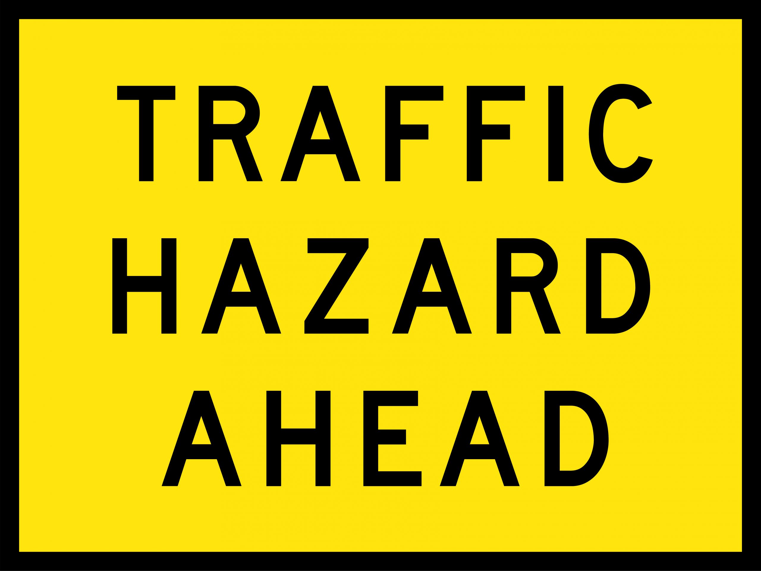 UNIFORM SAFETY 1200X900MM BOXED EDGE CL1 TRAFFIC HAZARD AHEAD