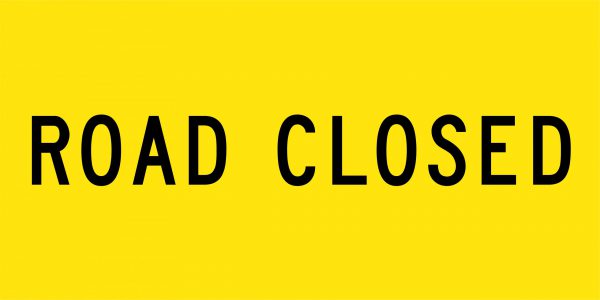 Road Closed Multi Message Signage