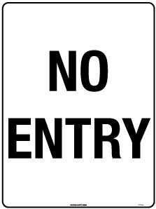 SIGN 450 X 300MM CLASS 2 METAL NO ENTRY 