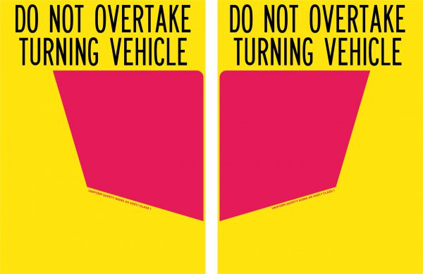 Do Not Overtake Turning Vehicle (Left Hand Panel Only)