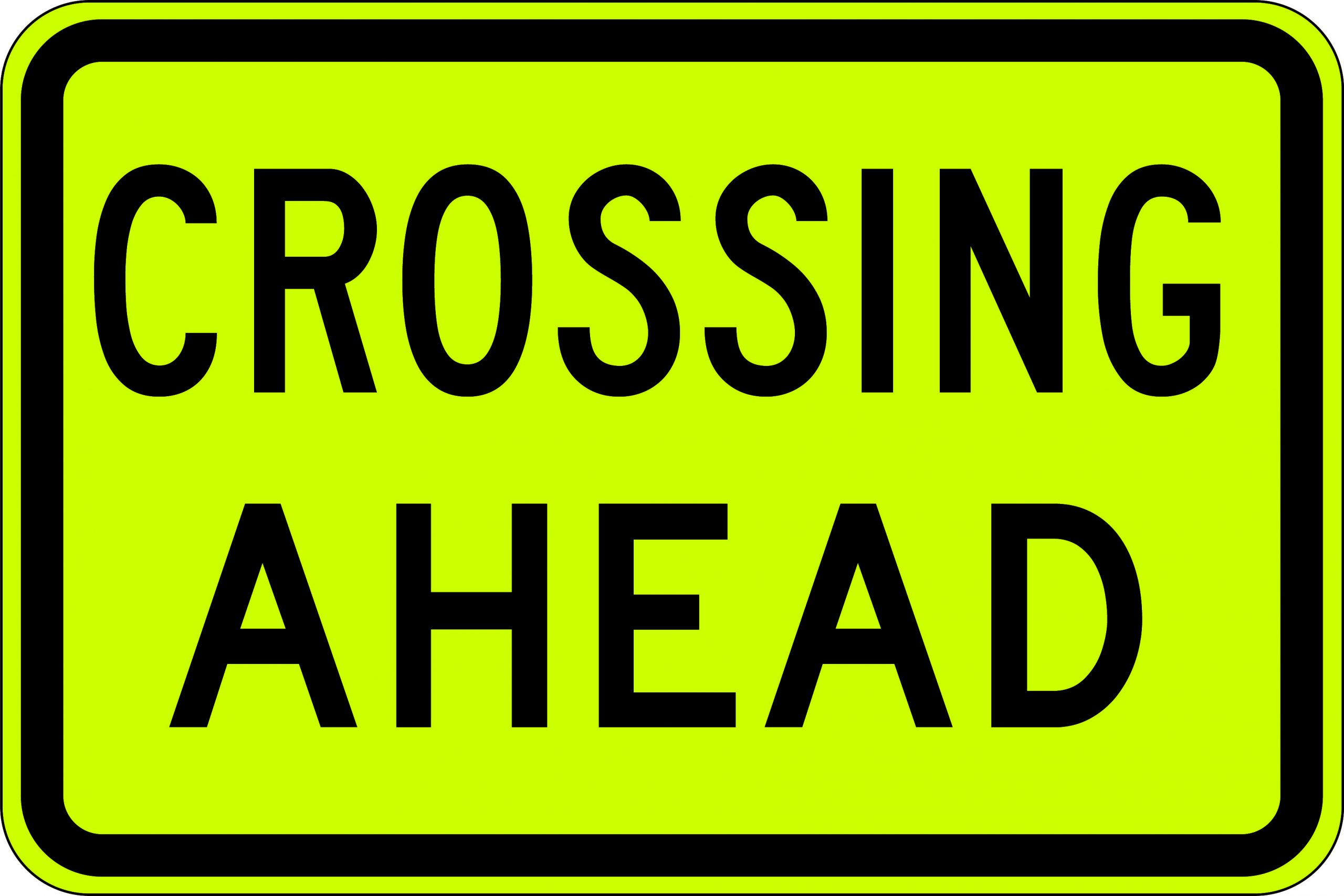 SIGN 600 X 400MM CLASS 1 ALUMINIUM CROSSING AHEAD 