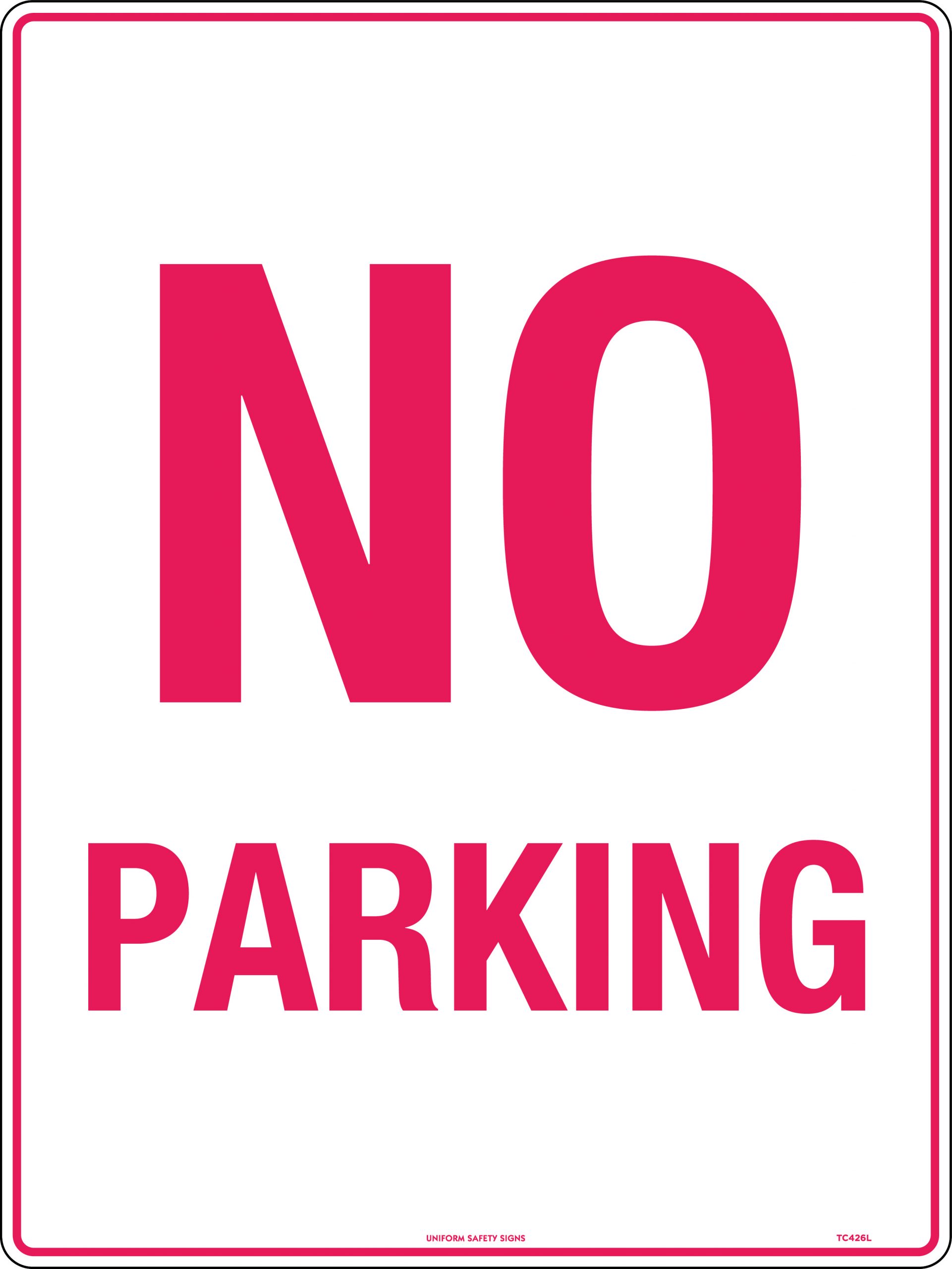 UNIFORM SAFETY 600X450MM POLY NO PARKING 