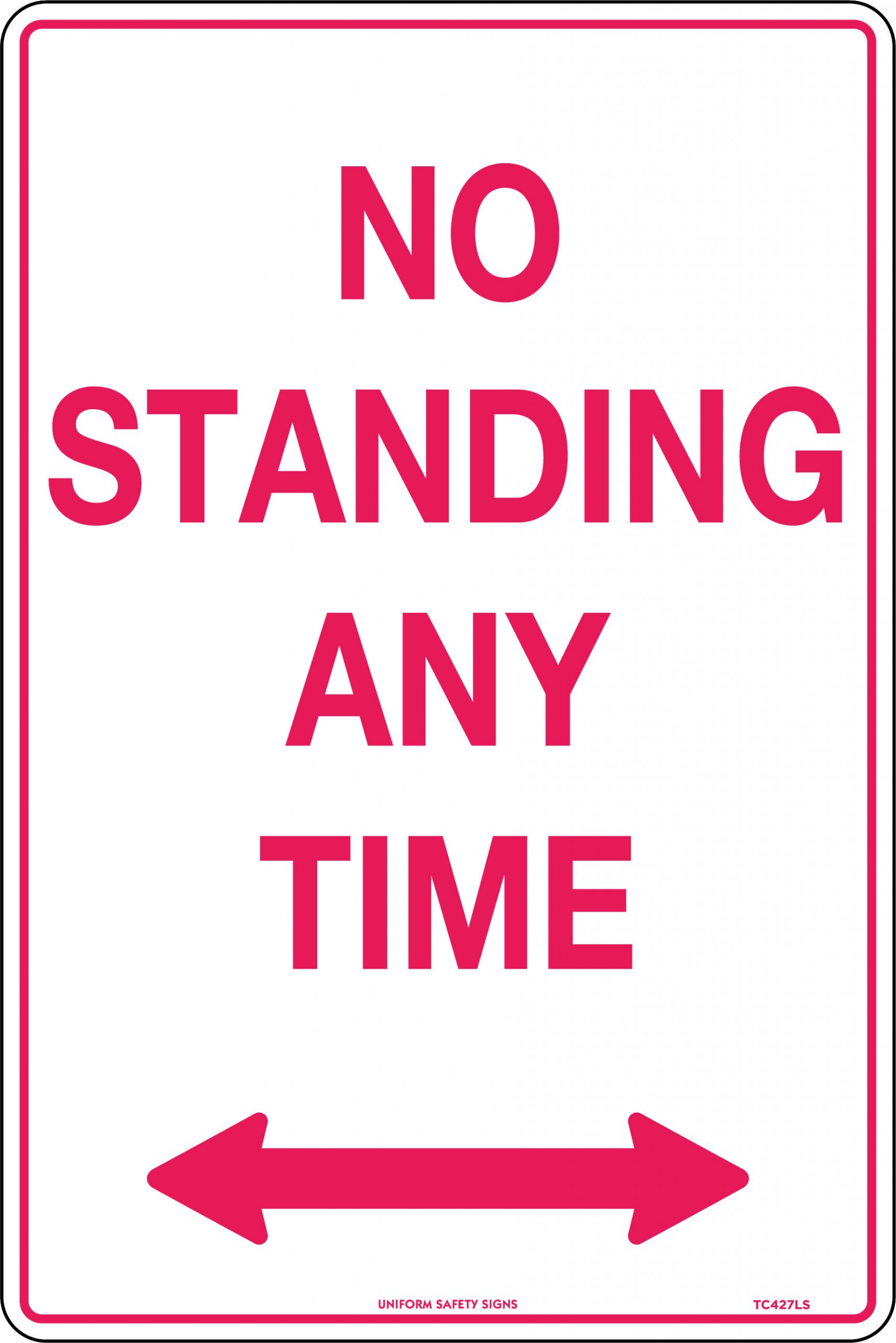 SIGN NO STANDING ANY TIME WITH DOUBLE ARROWS 450X300 METAL 178T